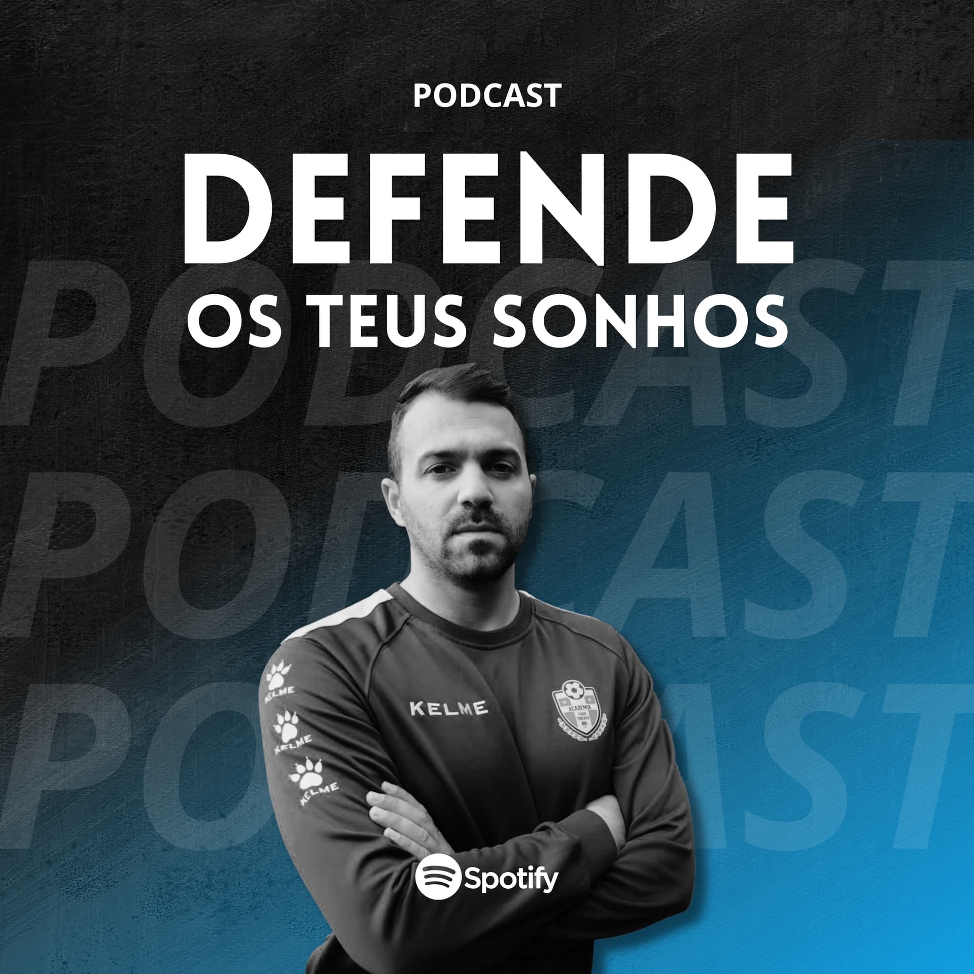 Defende os teus Sonhos - Podcast