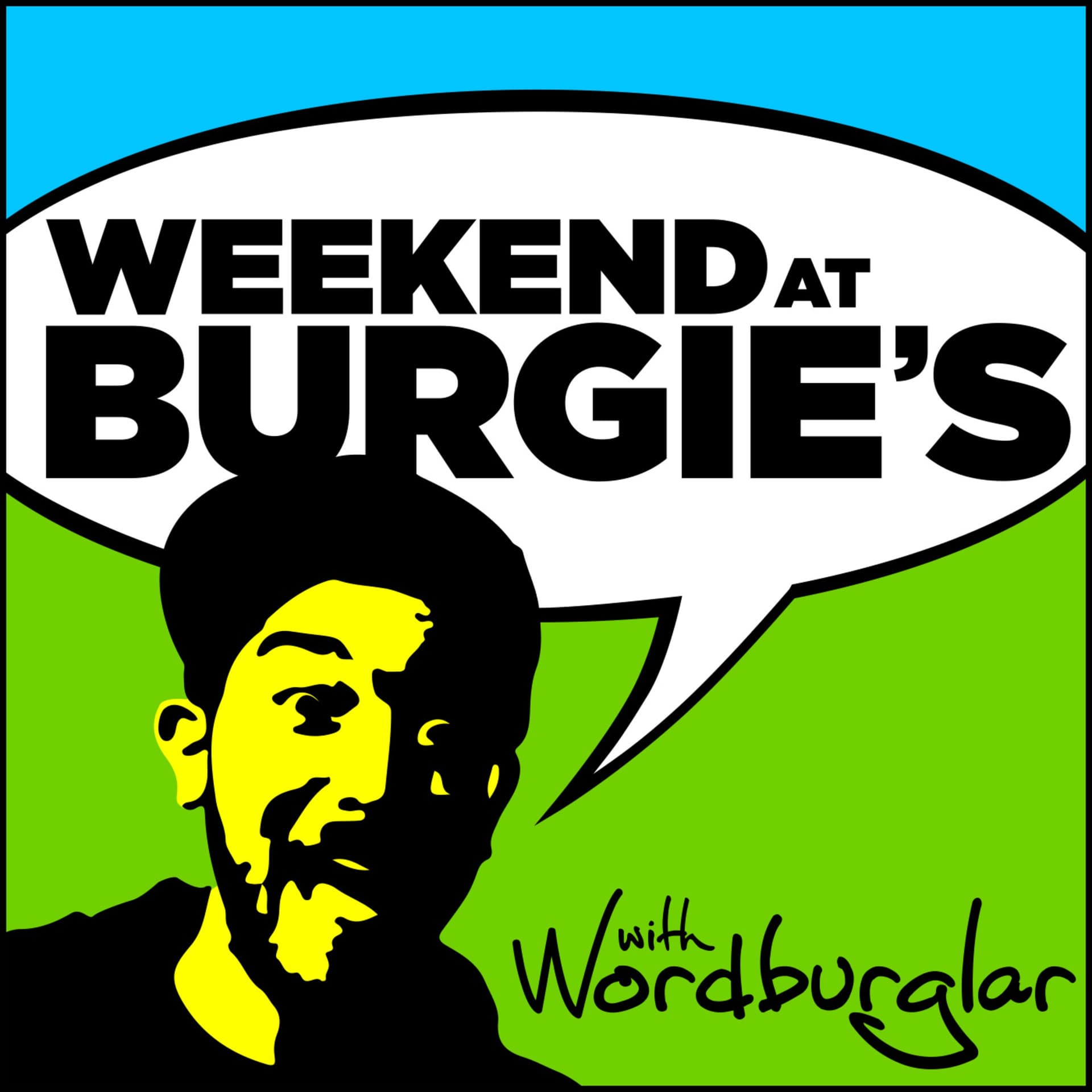 Weekend at Burgie's with SJ The Wordburglar - Podcast
