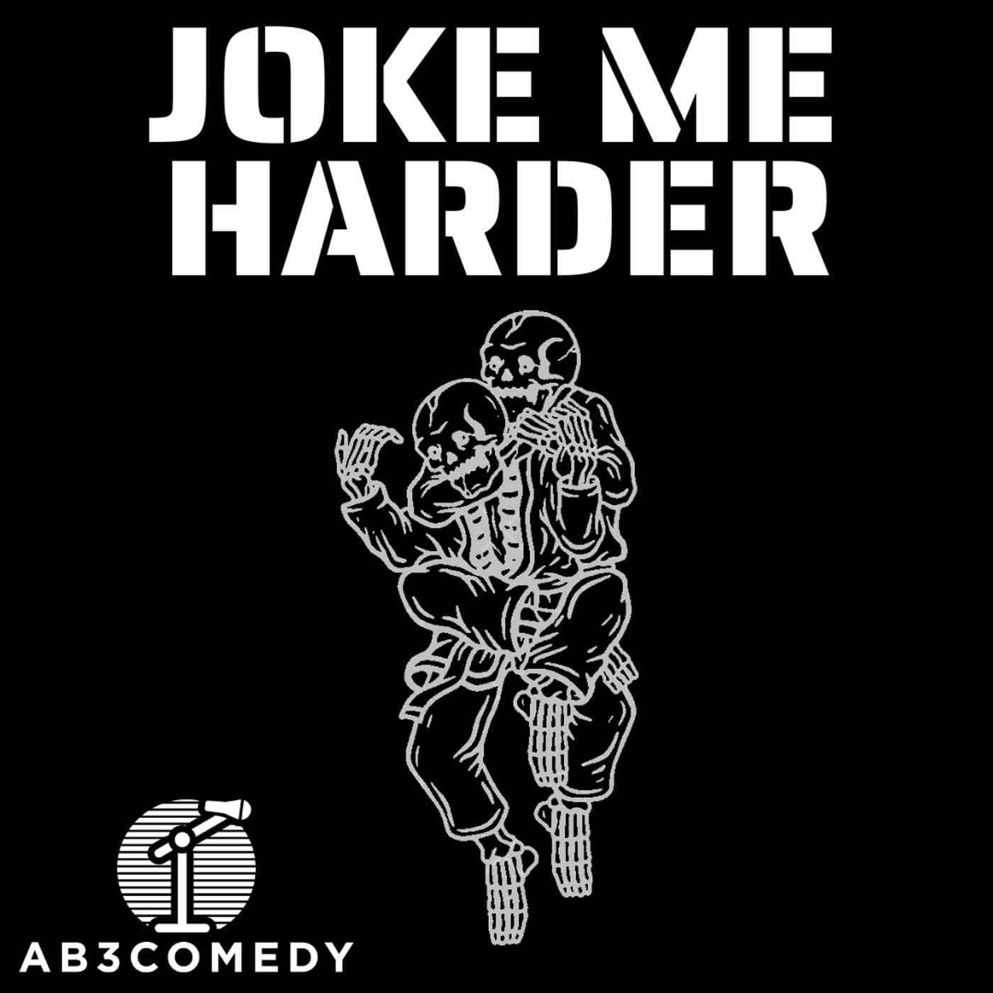 Joke Me Harder - Podcast