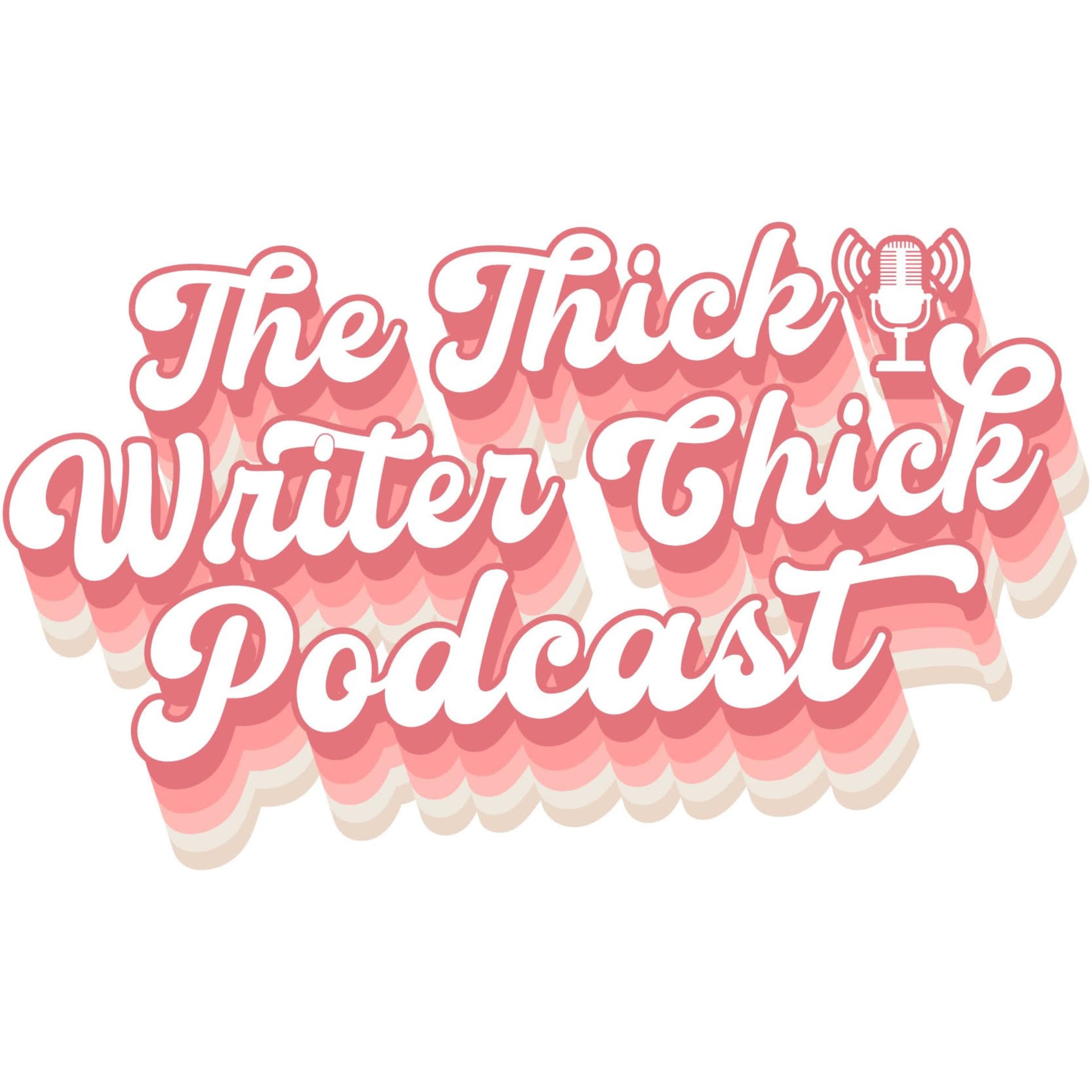 The Thick Writer Chick - Podcasts