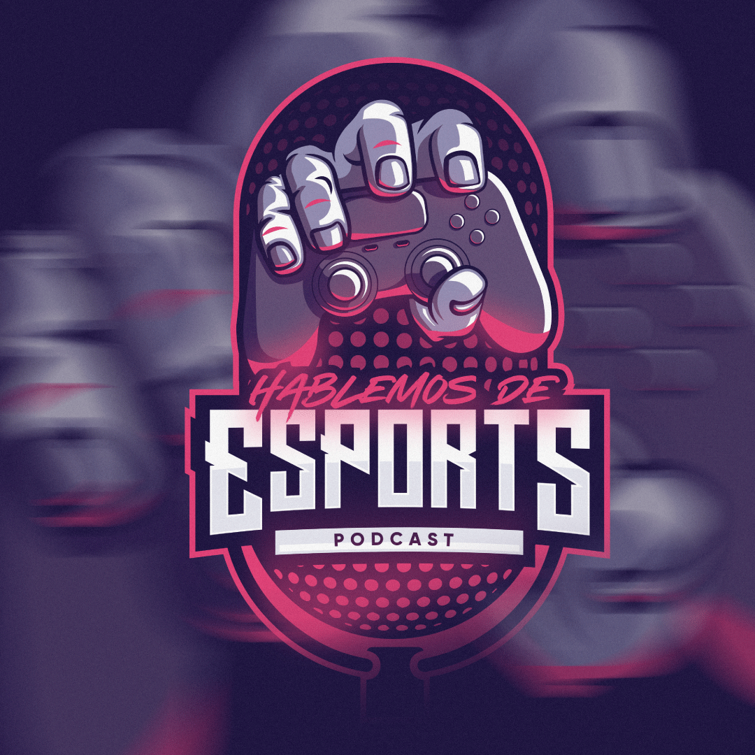 Hablemos de Esports - Podcasts