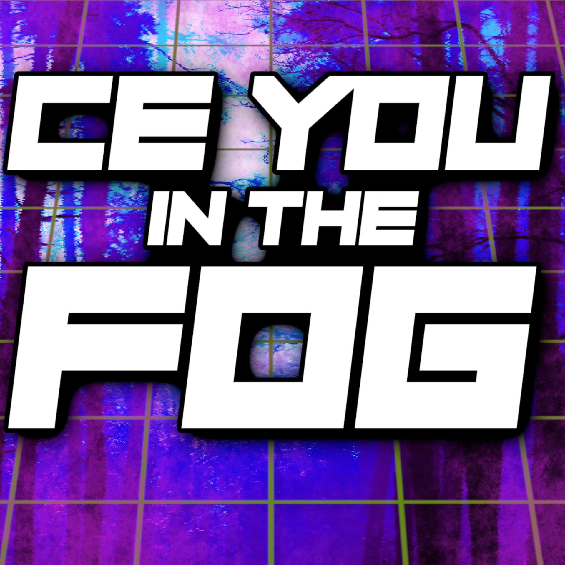Ce You in the Fog