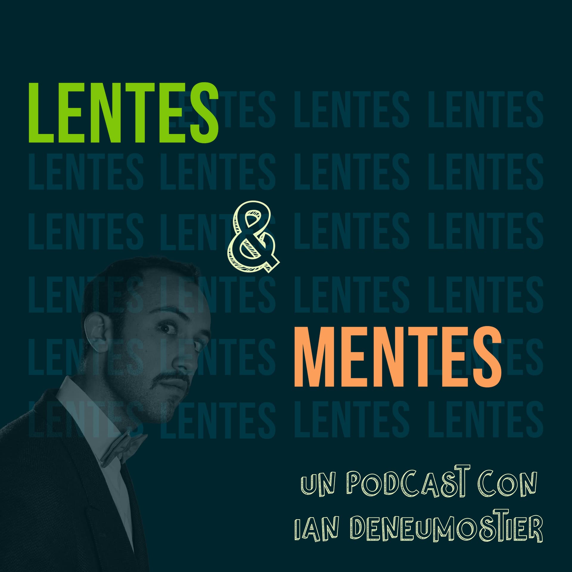 Lentes y Mentes - Podcasts