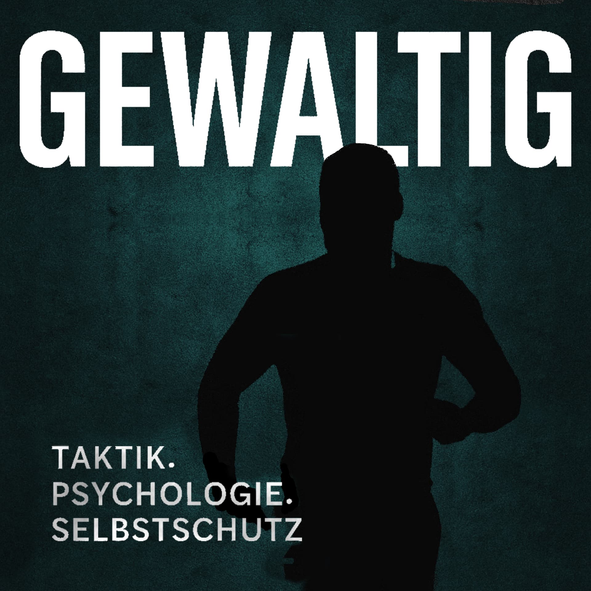 Gewaltig - Theorie der Selbstverteidigung - Podcasts