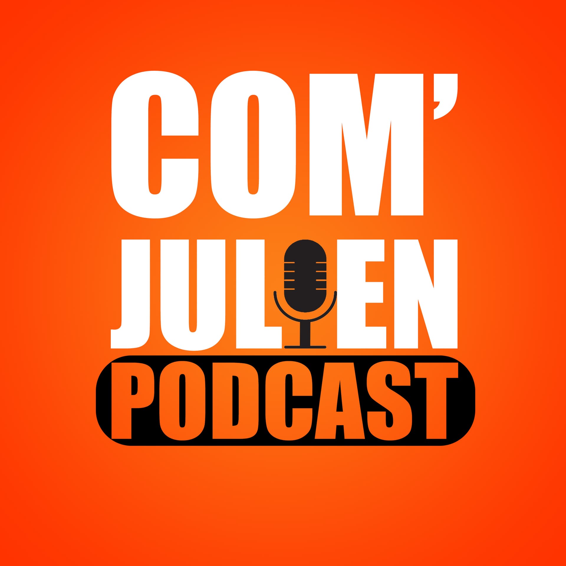 Com' Julien - Mieux Communiquer Pour Convertir Plus De Clients - Podcasts
