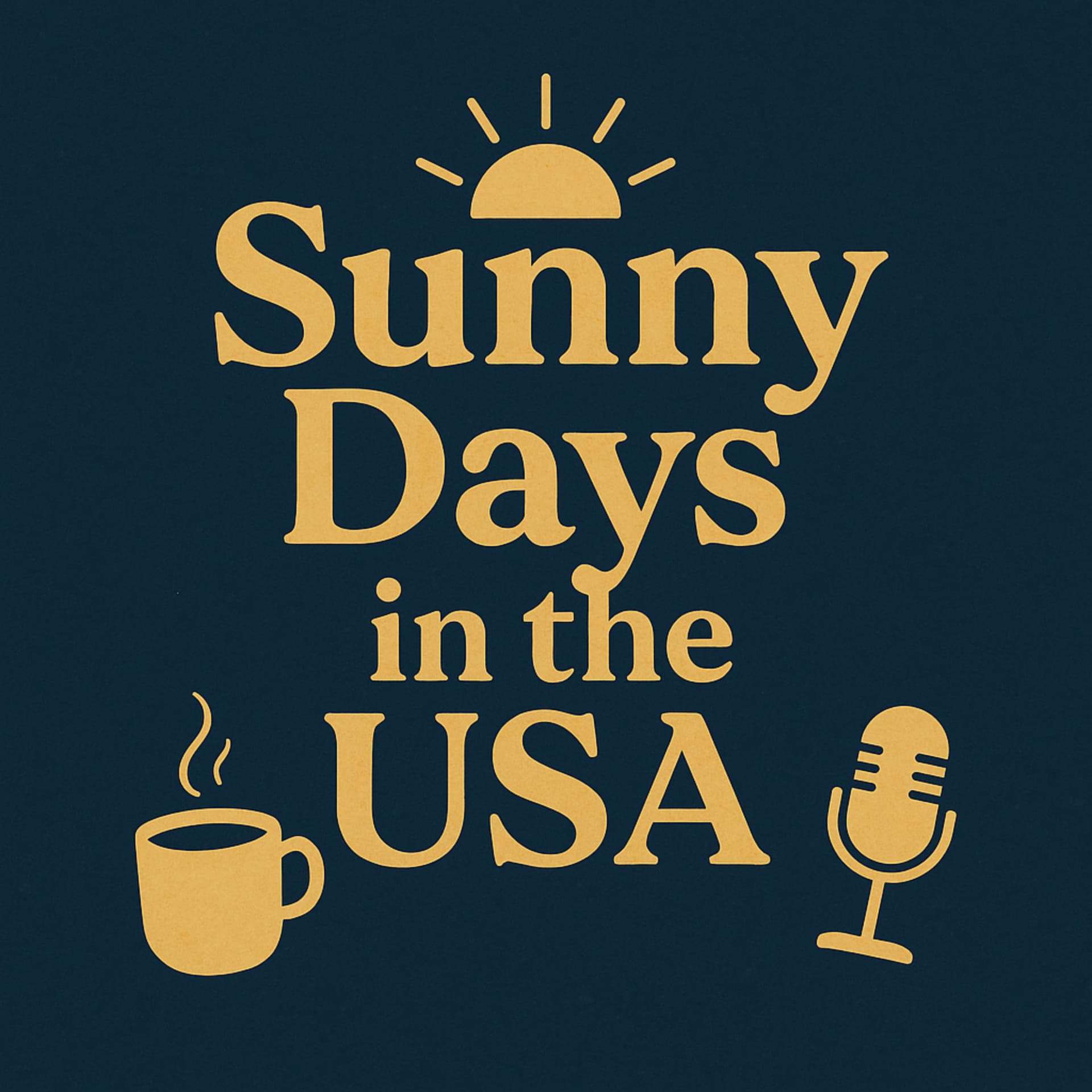 Sunny Days in the USA - ポッドキャスト