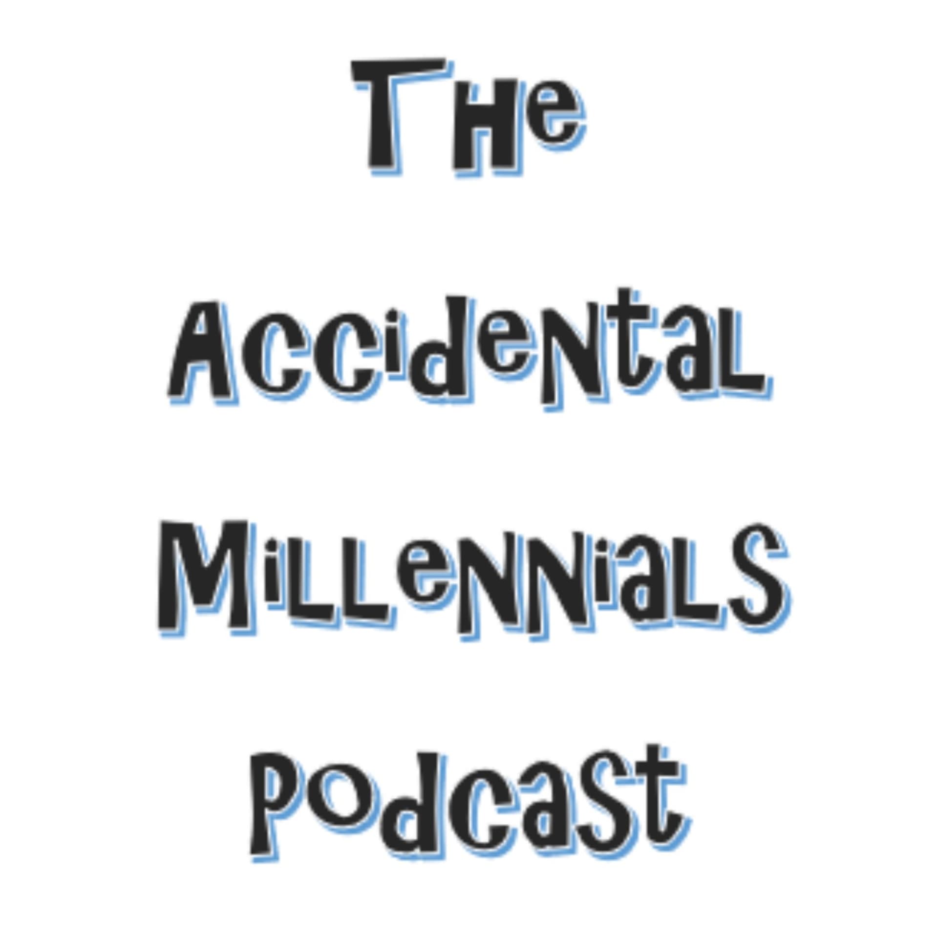 The Accidental Millennials Podcast - Podcasts