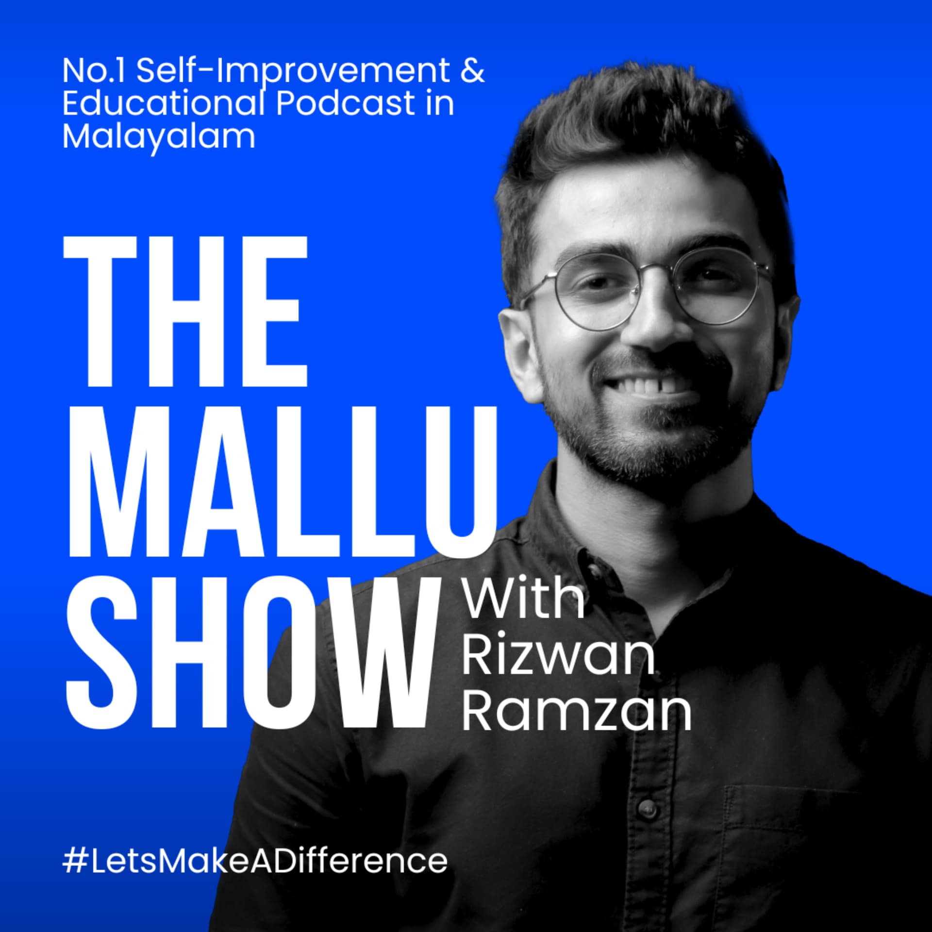 The Mallu Show with Rizwan Ramzan - Podcast