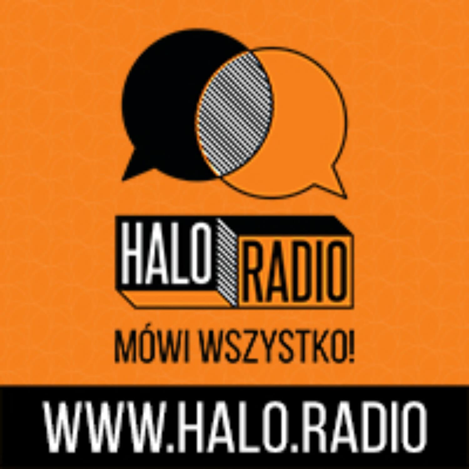 Halo.Radio - Mówi wszystko! - Podcasty