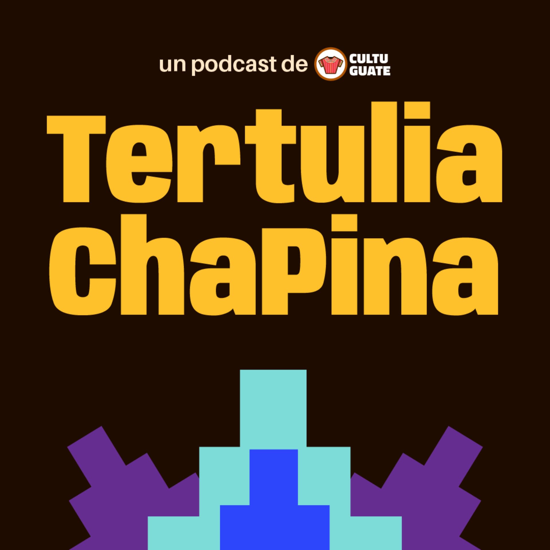 Tertulia Chapina - Podcasts