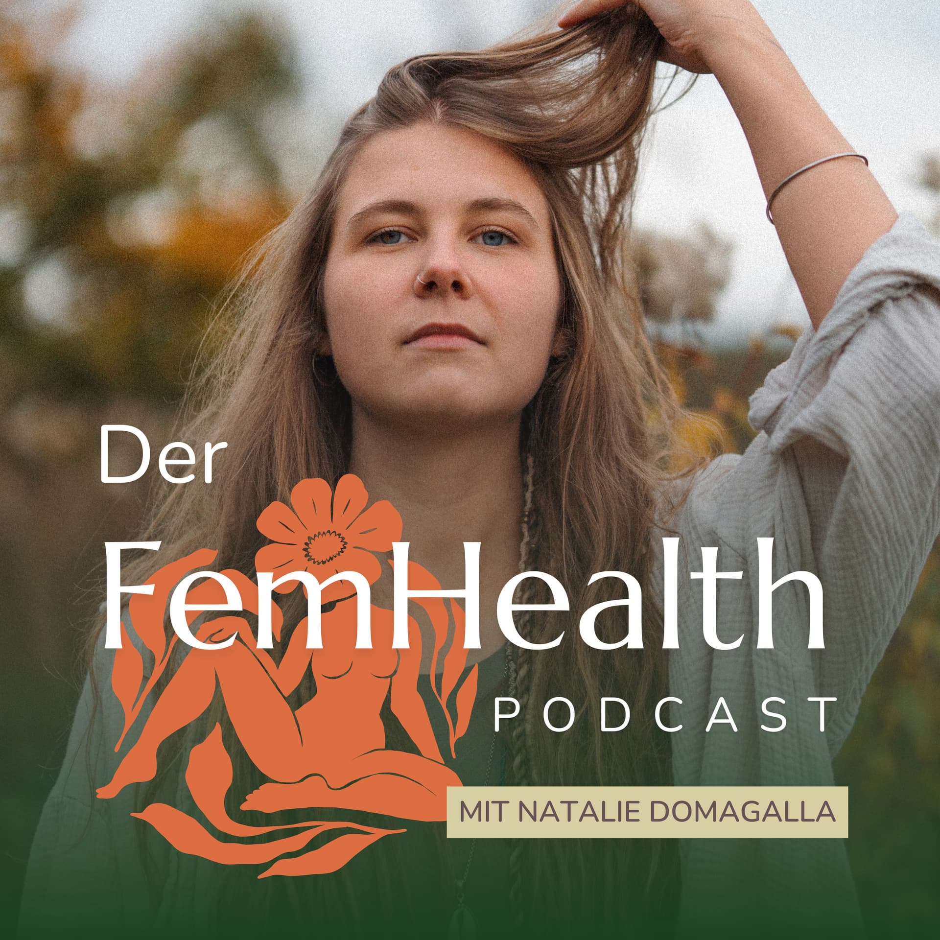 Der Fem Health Podcast - Dein Begleiter für ganzheitliche Frauengesundheit & Zyklusbewusstsein - Podcasts