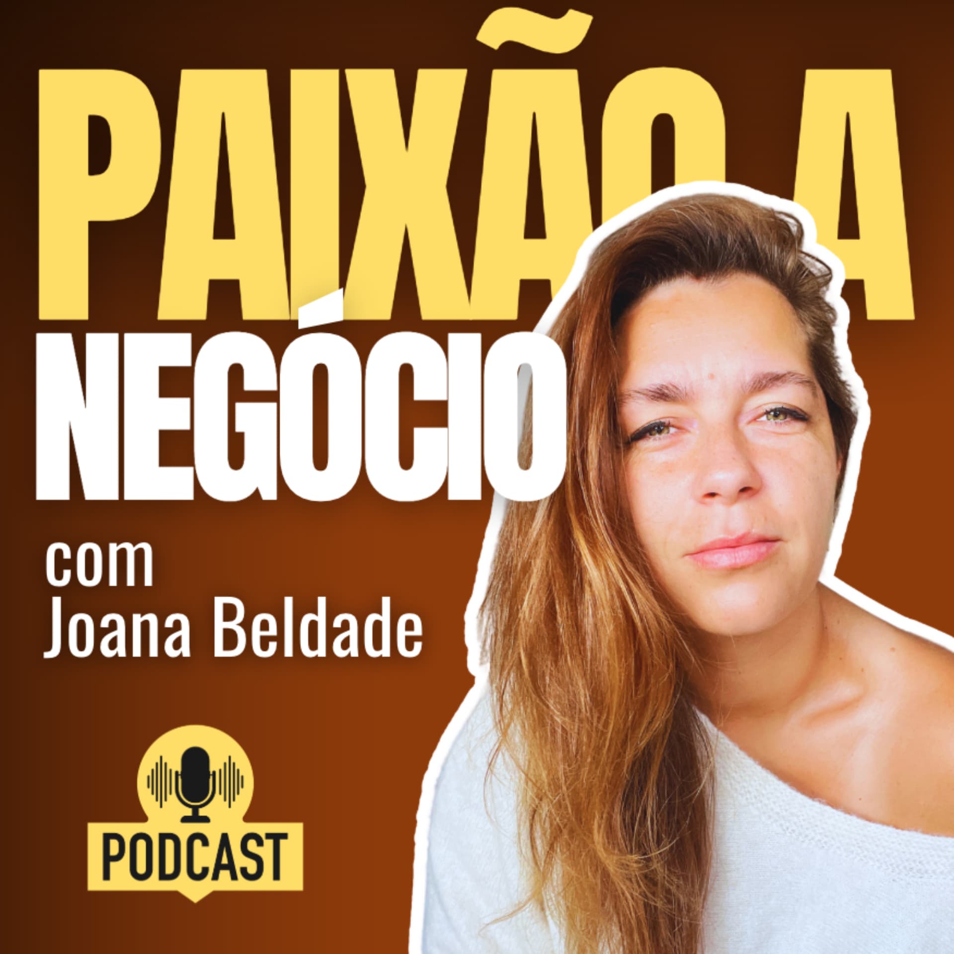 Paixão a Negócio - Podcasts