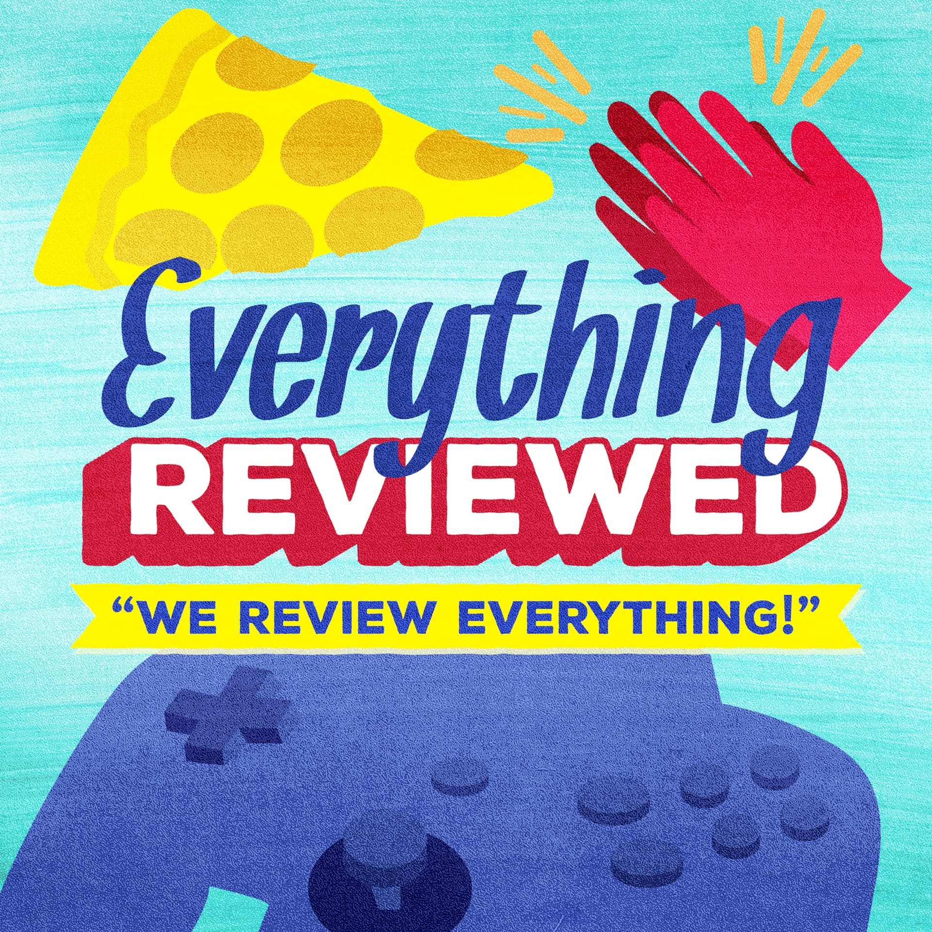 Everything Reviewed - Podcasty