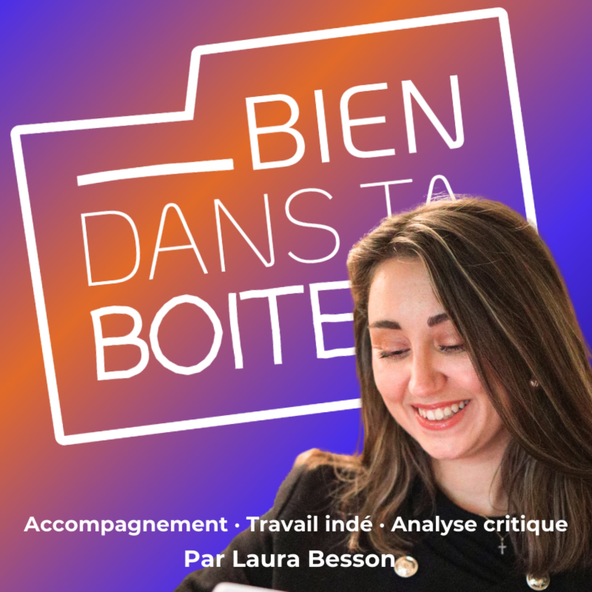 Bien dans ta Boite - Podcasts