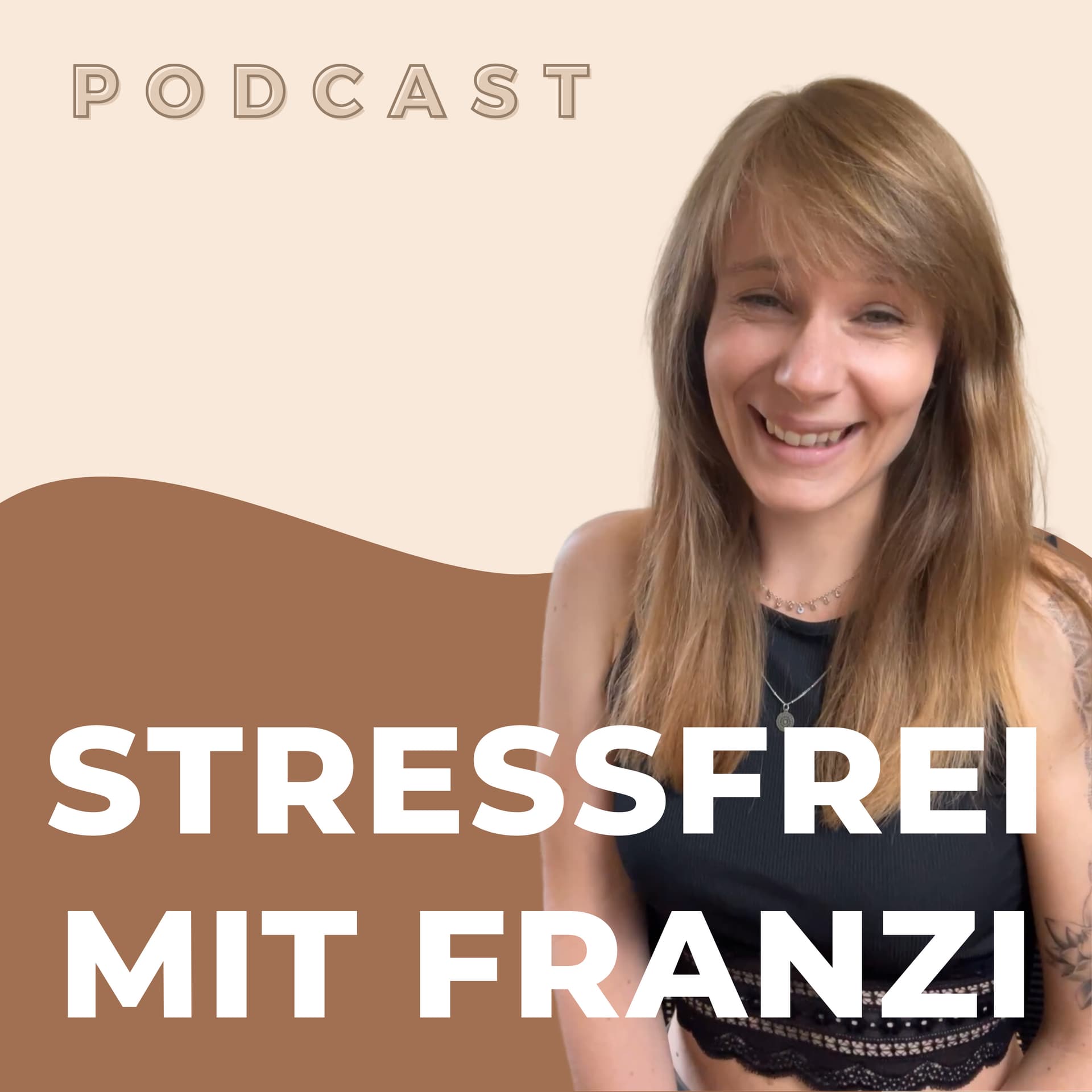 Stressfrei mit Franzi - Podcasts