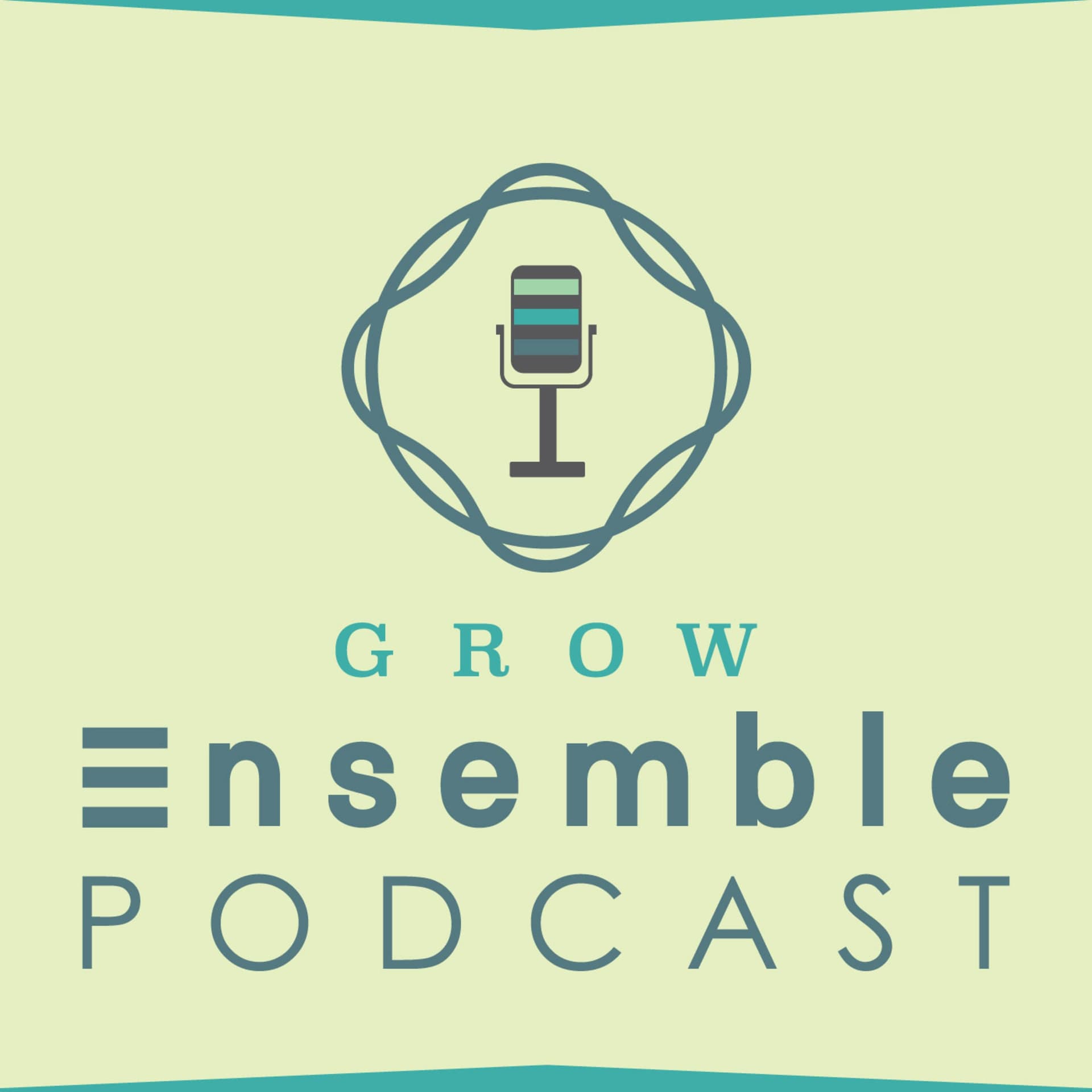 Grow Ensemble Podcast - Podcasts