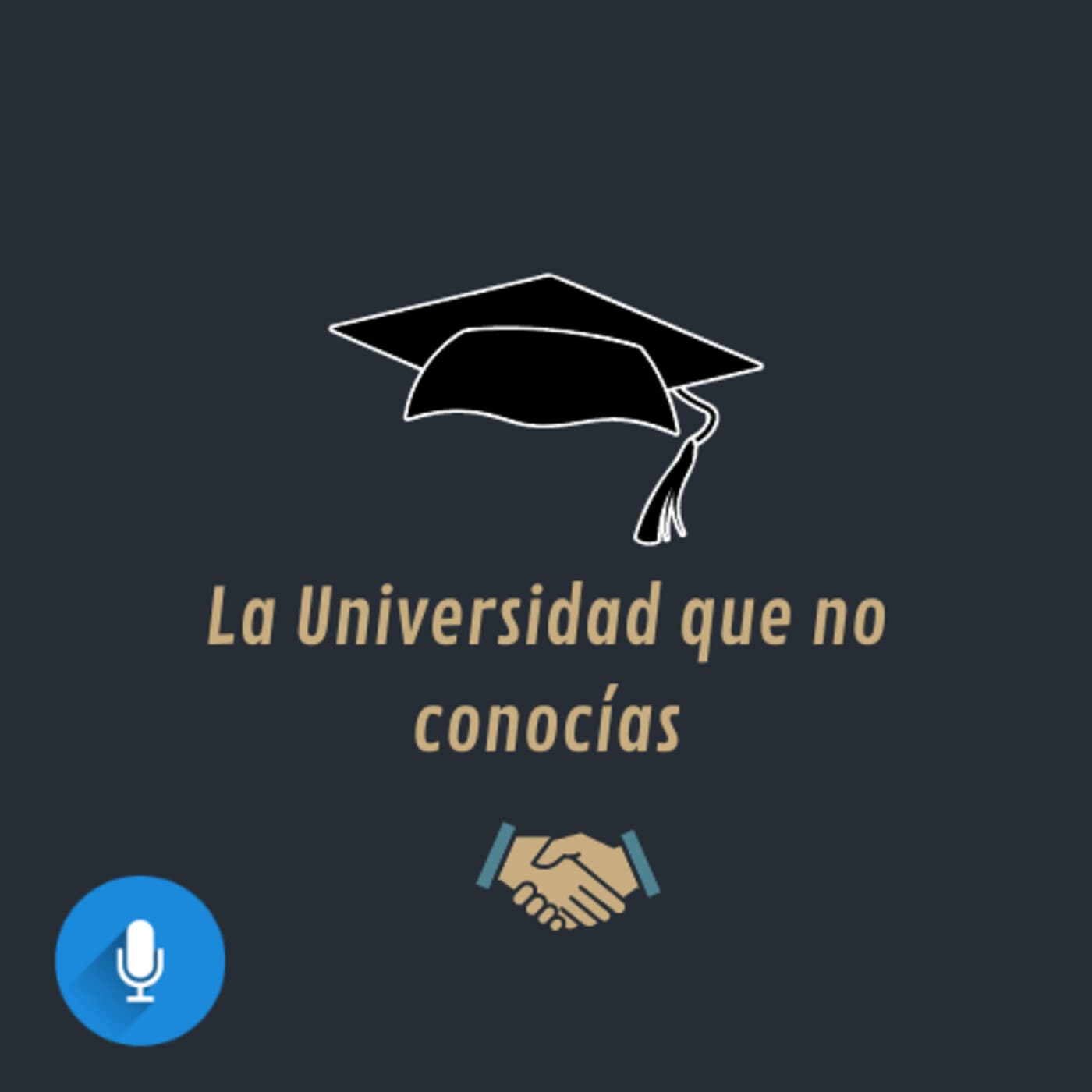 La Universidad que no conocías - Podcasts