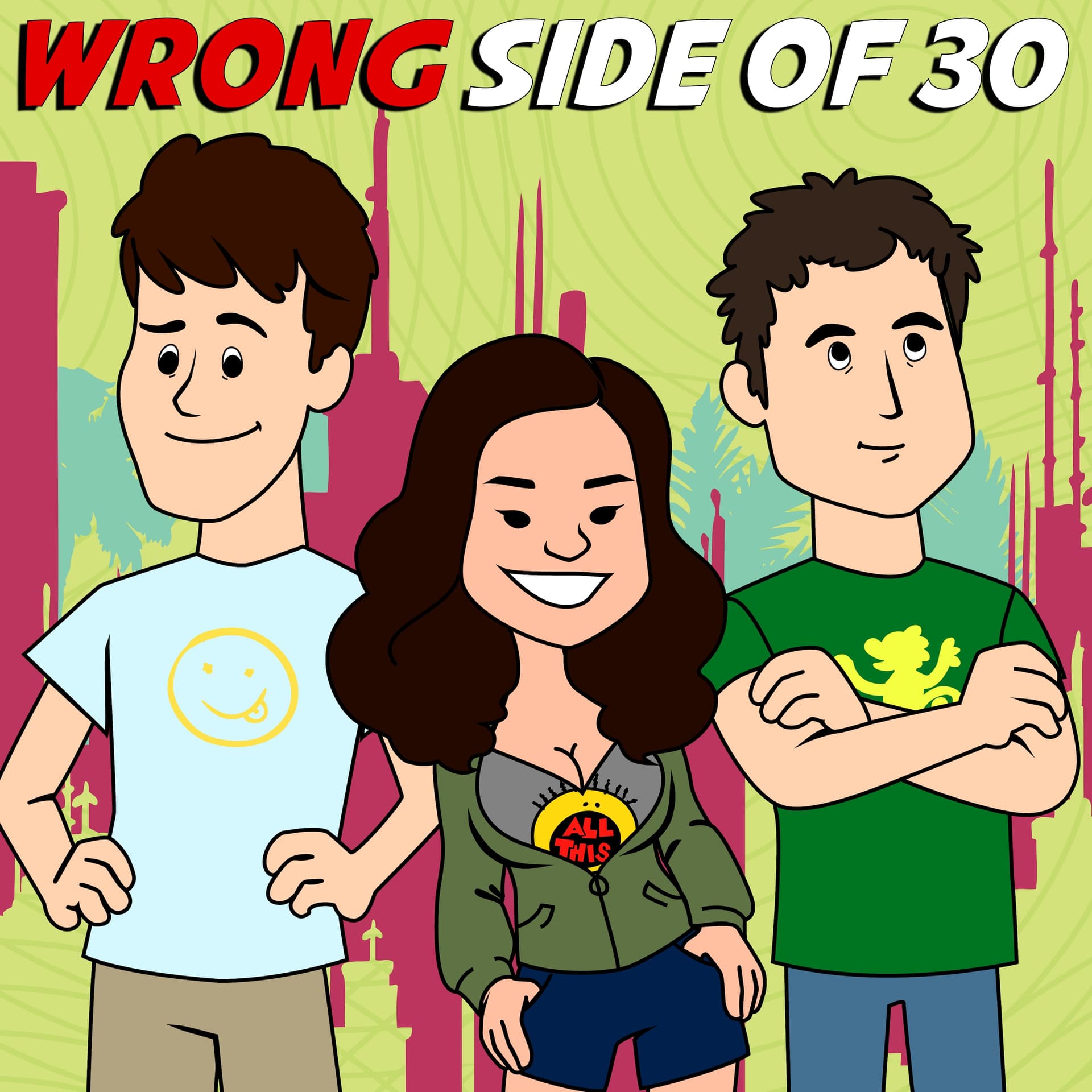 Wrong Side of 30 - Podcasts