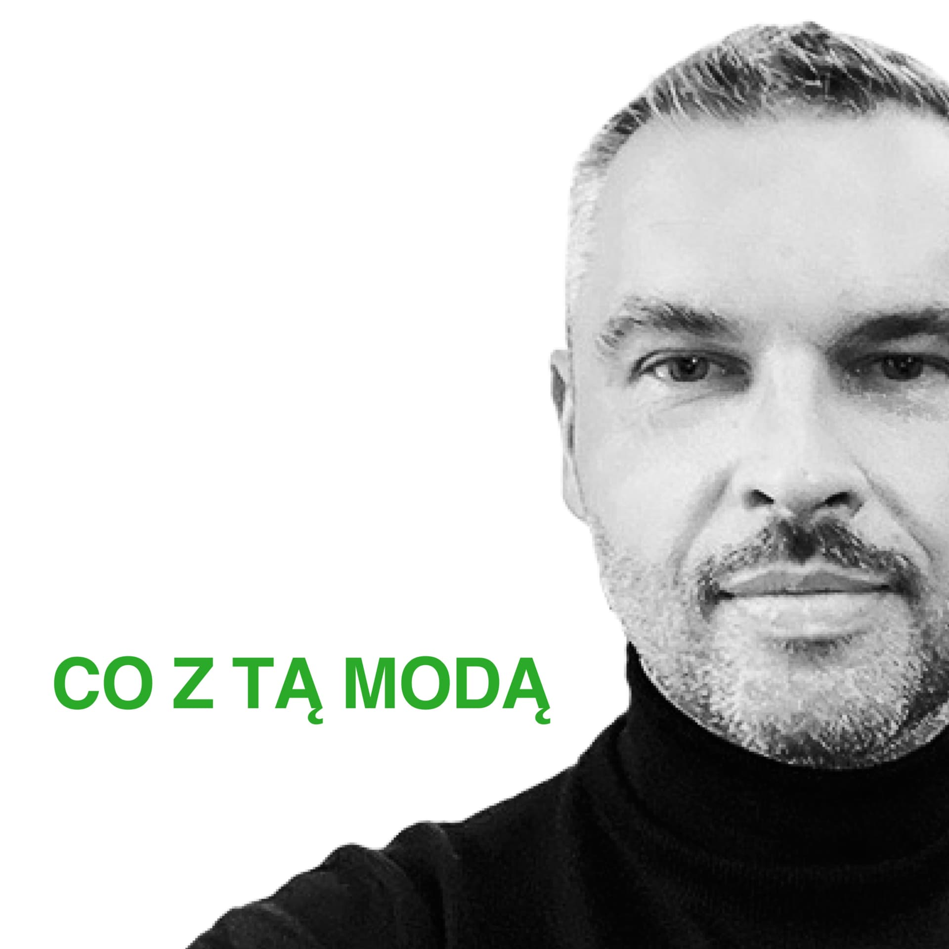 CO Z TĄ MODĄ - Podcasty