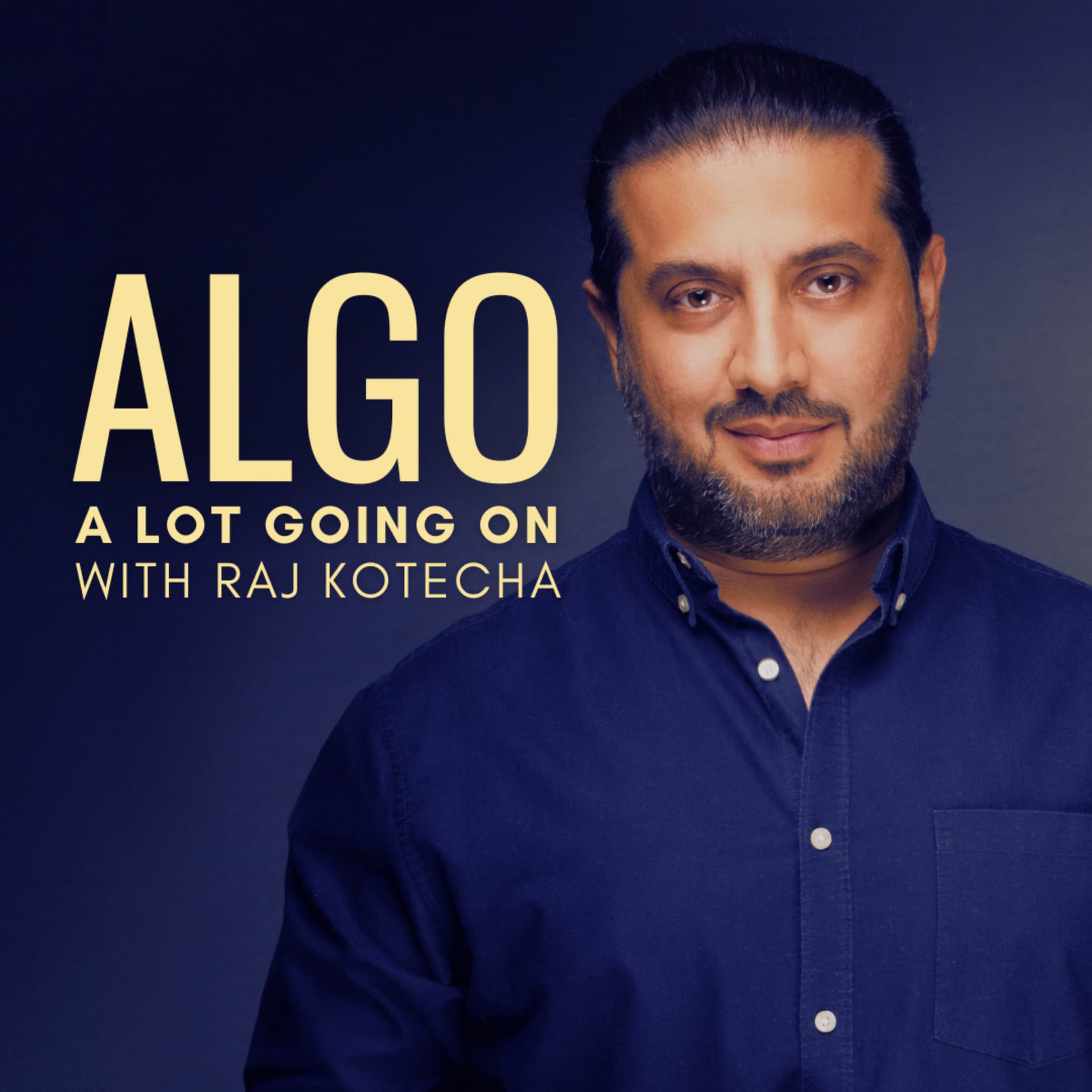 ALGO: A LOT GOING ON WITH RAJ KOTECHA | THE NO1 PODCAST IN DUBAI - Podcasts