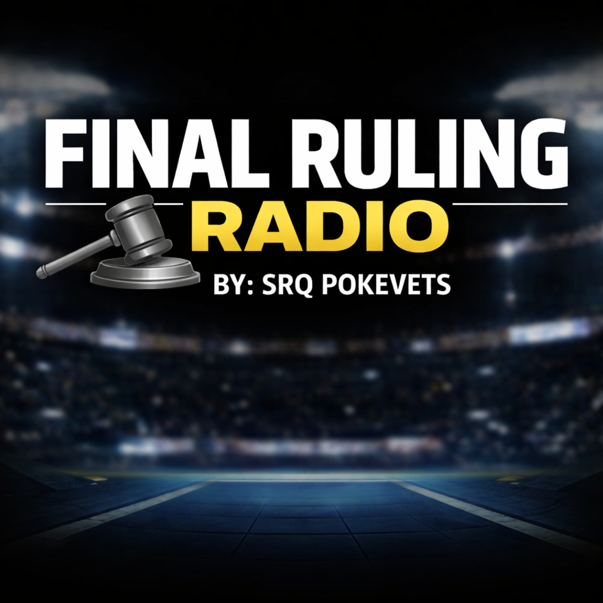 Final Ruling Radio By: SRQ PokeVets - Podcasts
