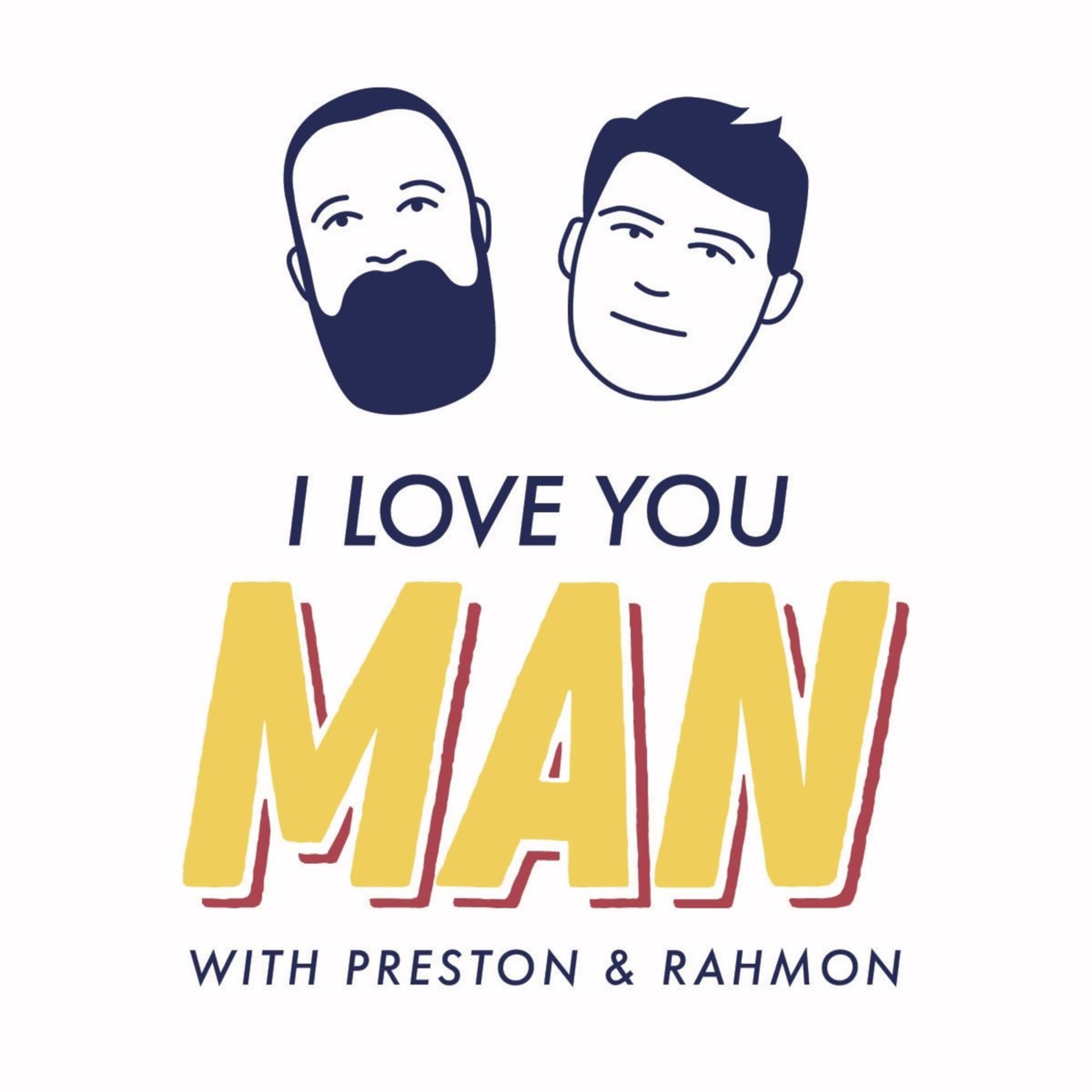 I Love You Man - Podcasts