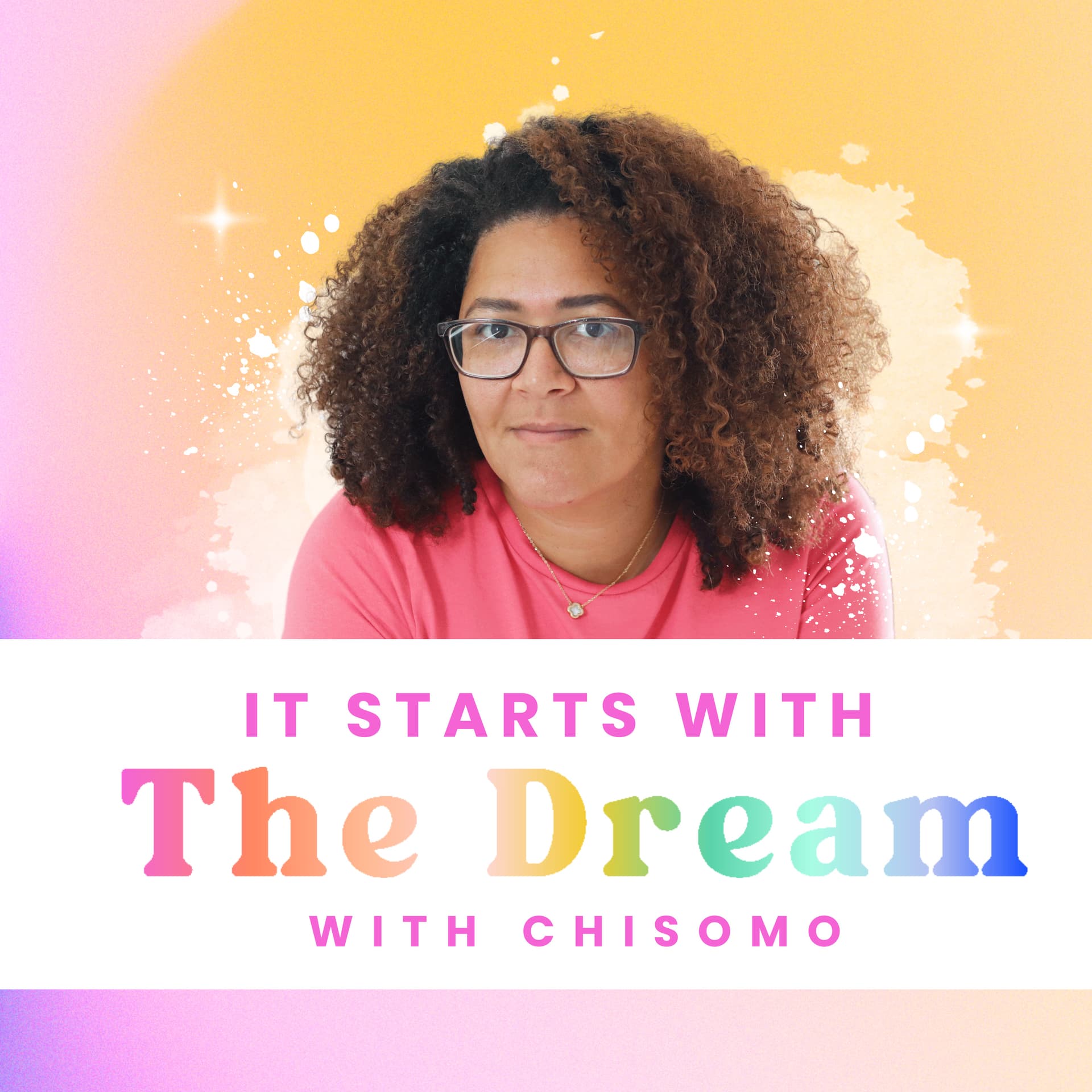 It starts with the dream - Podcasts