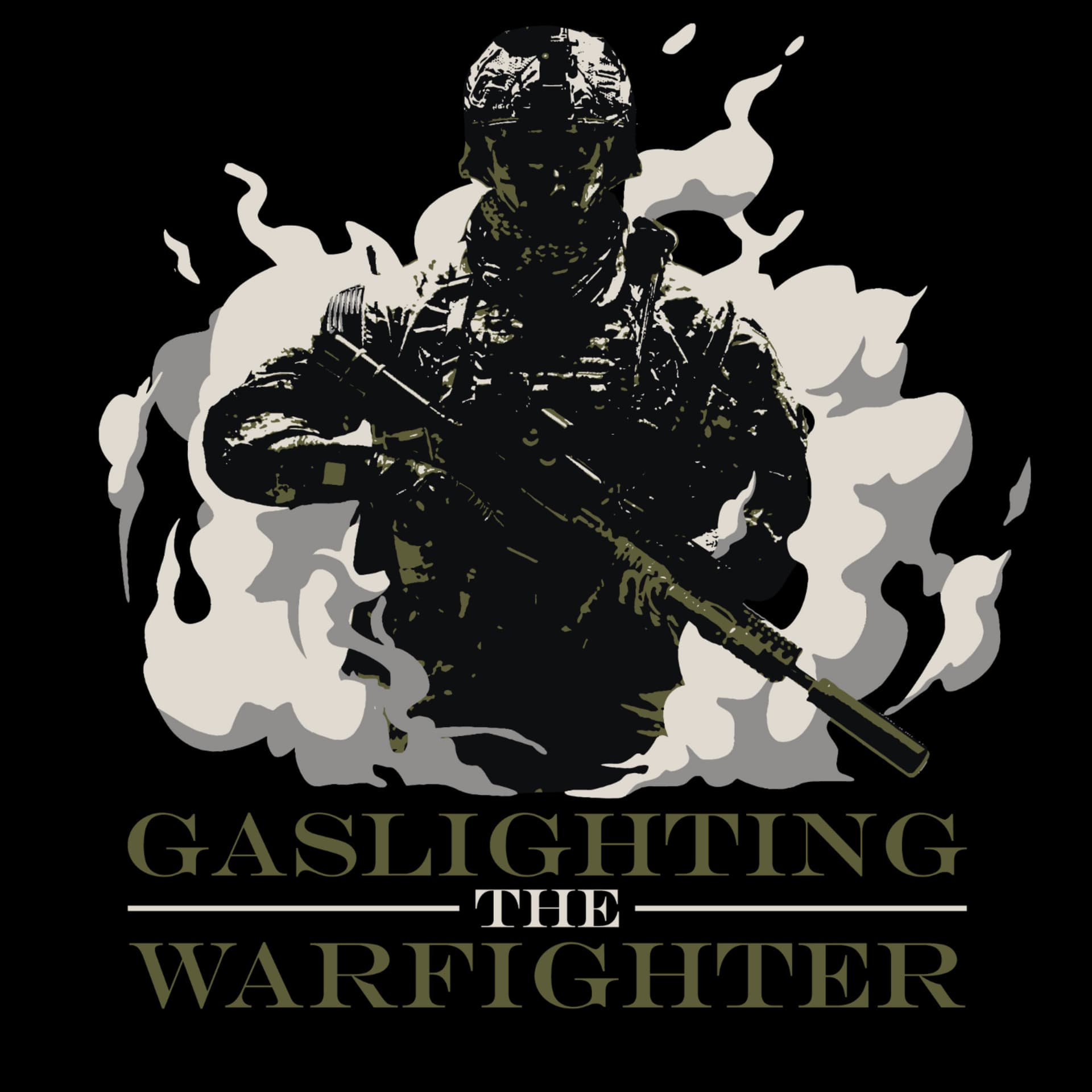 Gaslighting the Warfighter- Presented by The Grunt Style Foundation - Podcasts