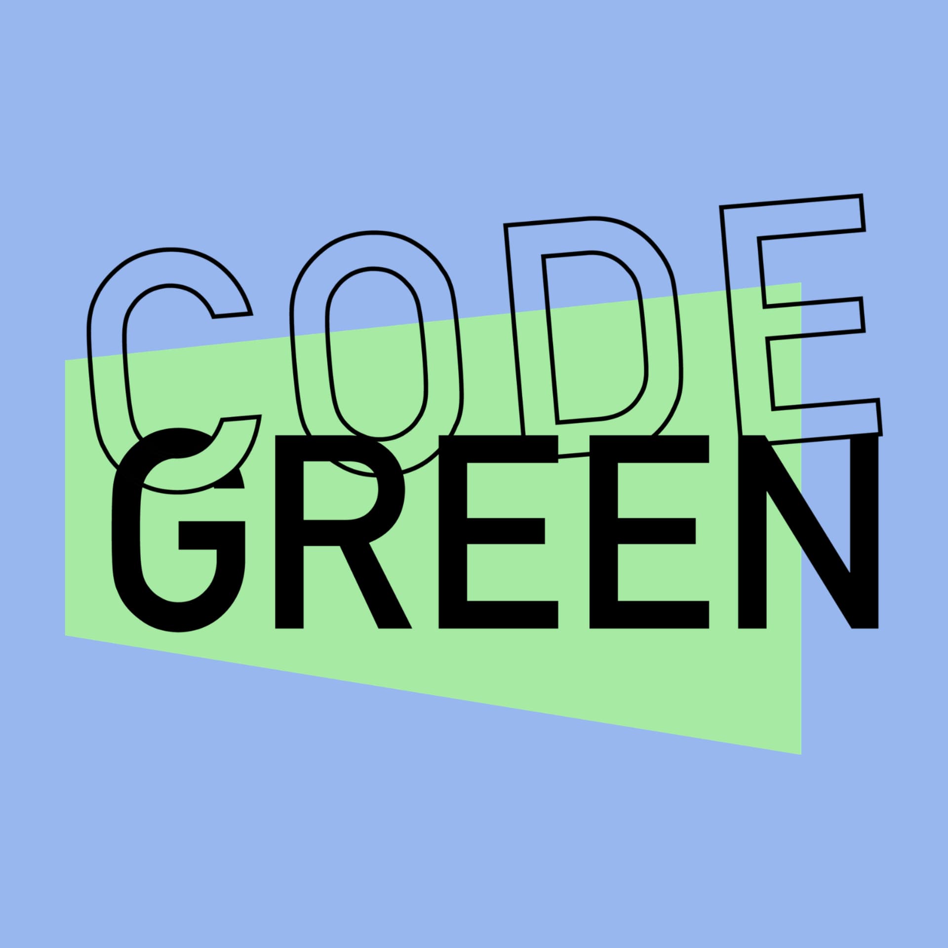 Code Green - Podcasts