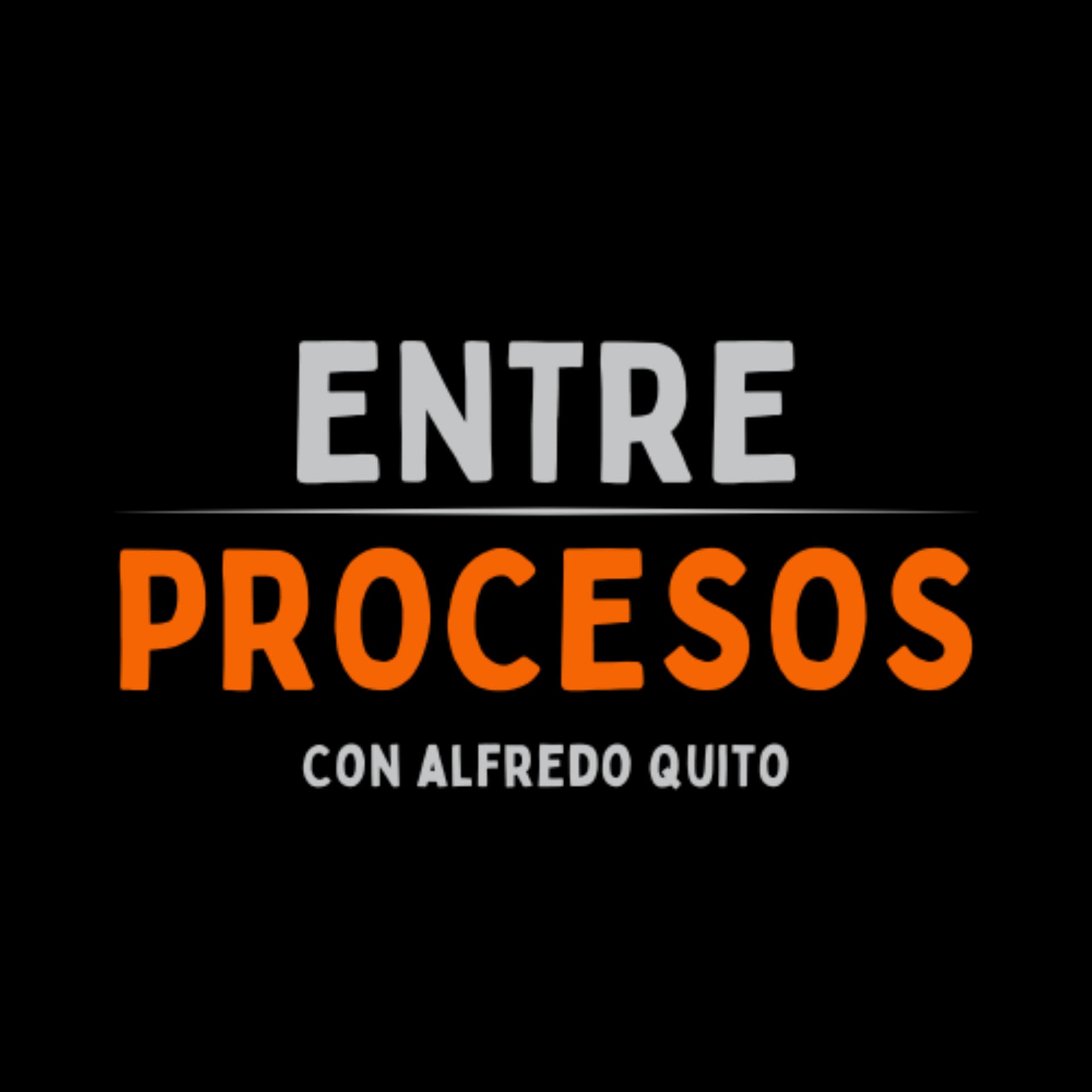 Entre Procesos - Podcasts