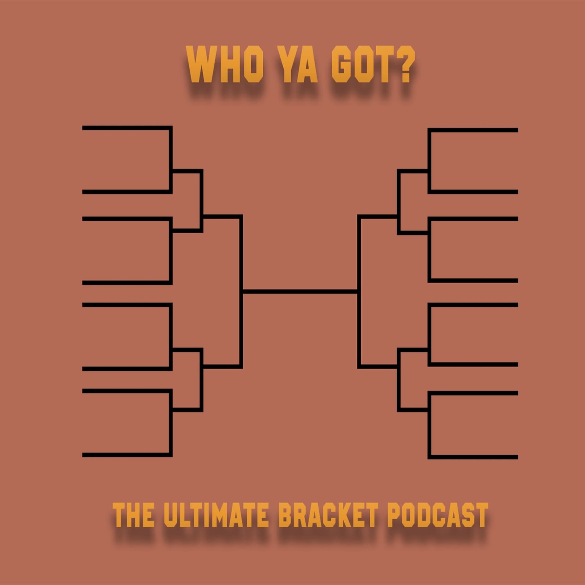Who Ya Got? - Podcasts
