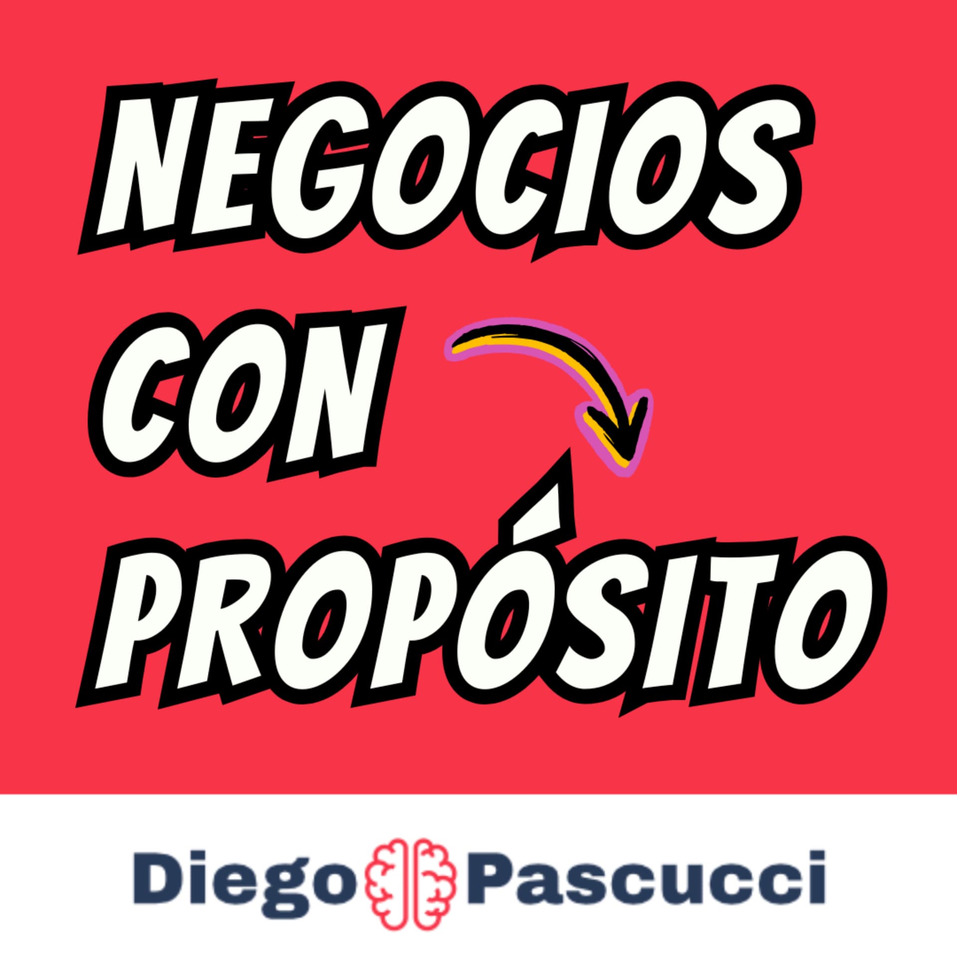 NEGOCIOS con PROPÓSITO - Podcasts