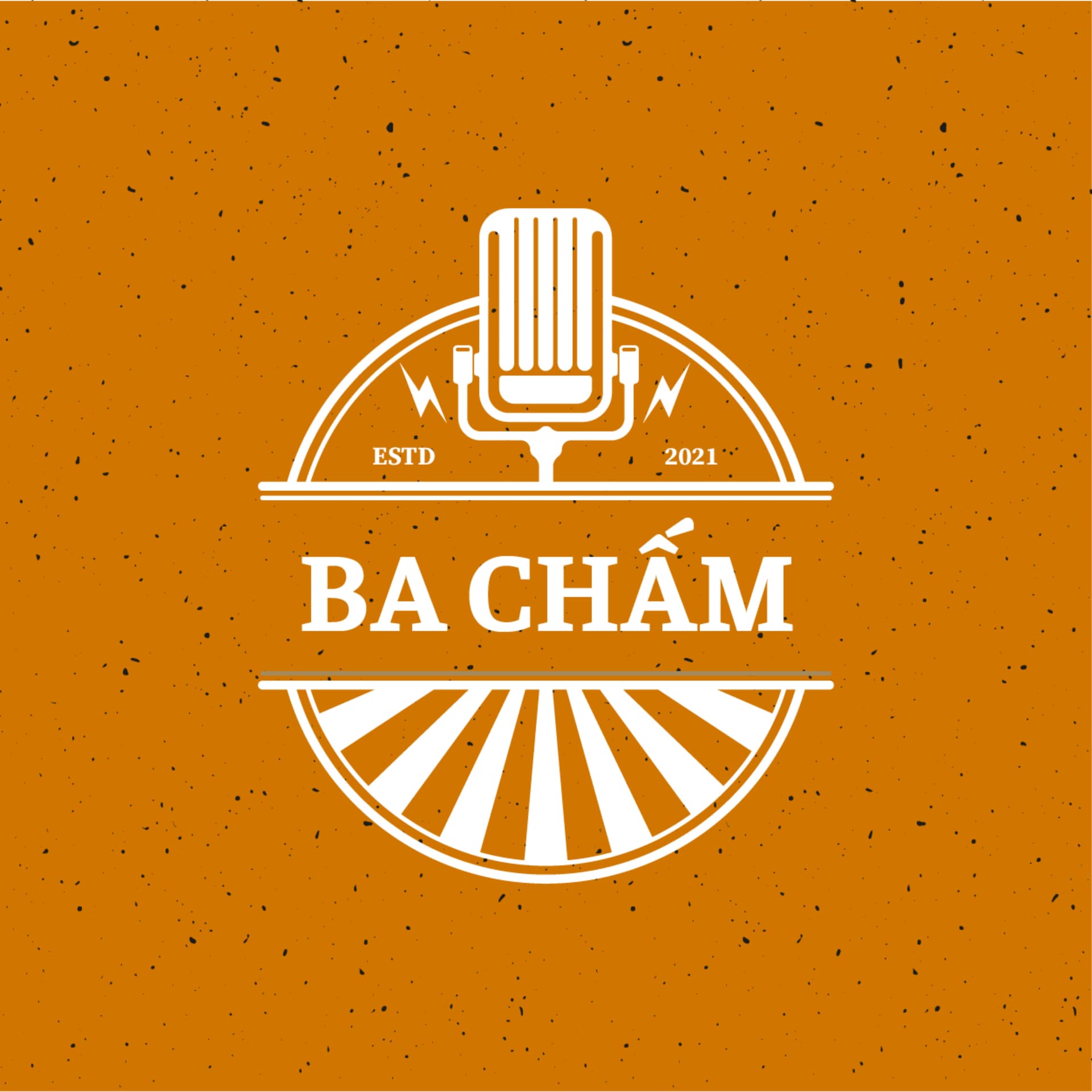 Ba Chấm - Podcast