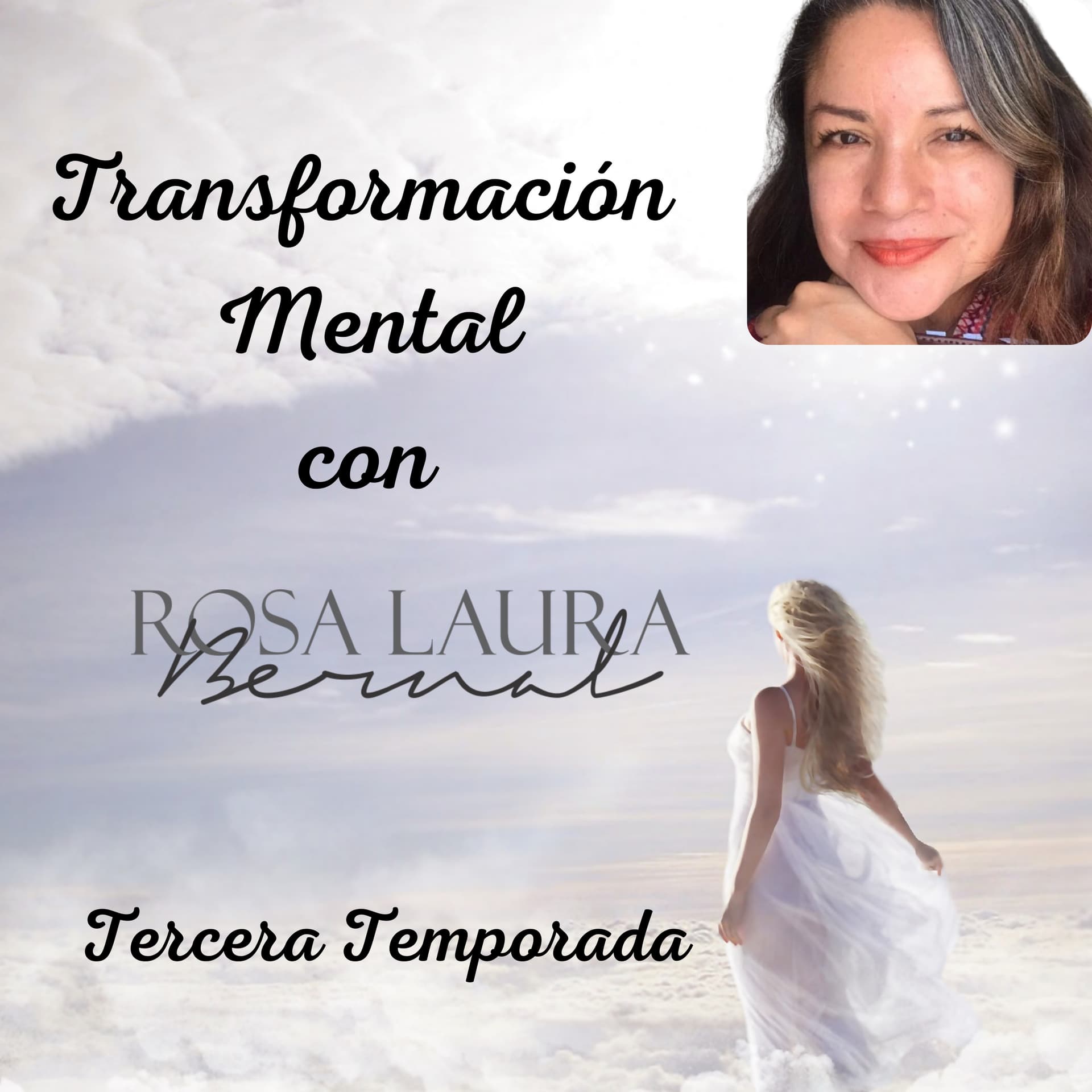 Transformación Mental con Rosa Laura Bernal - Podcasts