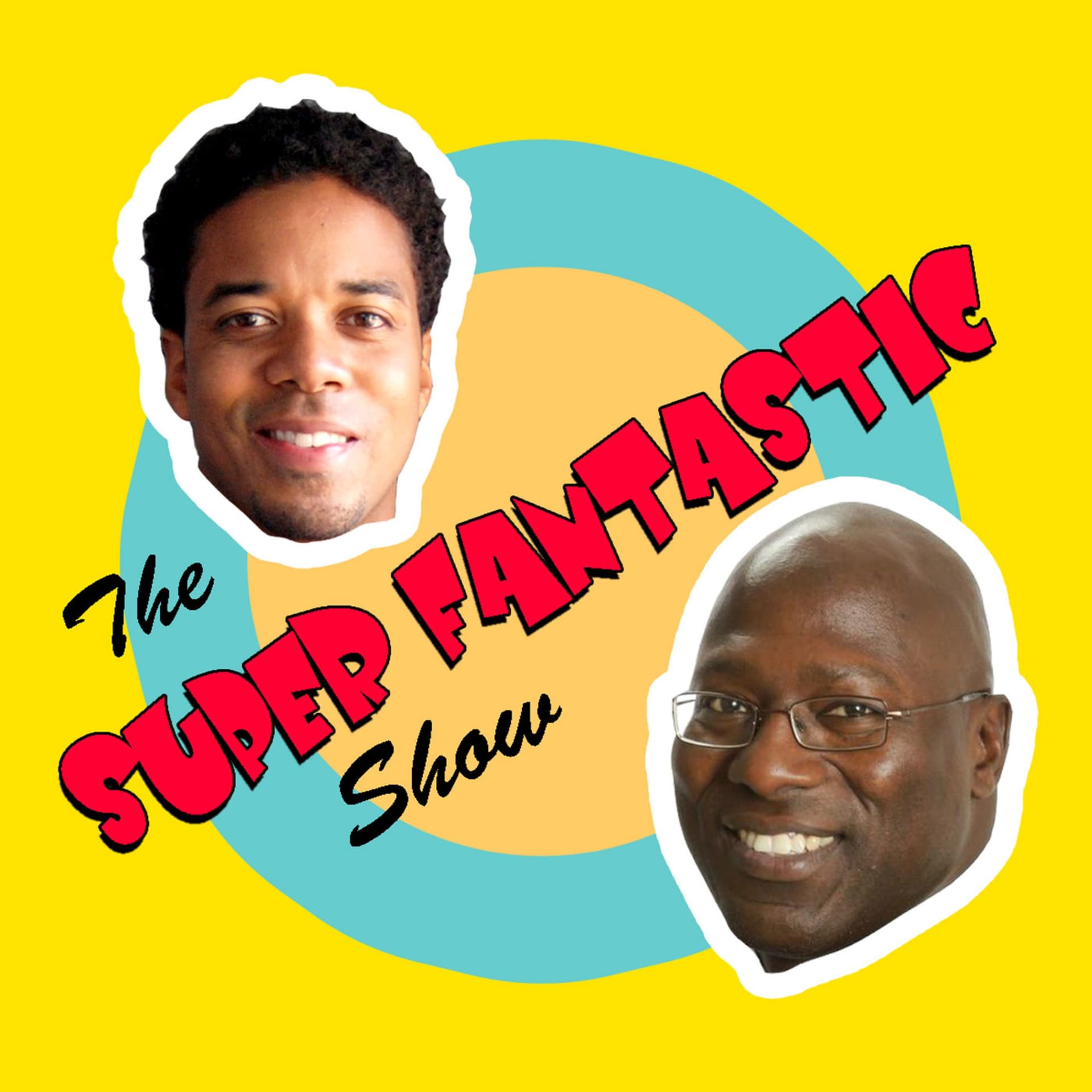 The Super Fantastic Show - Podcasts