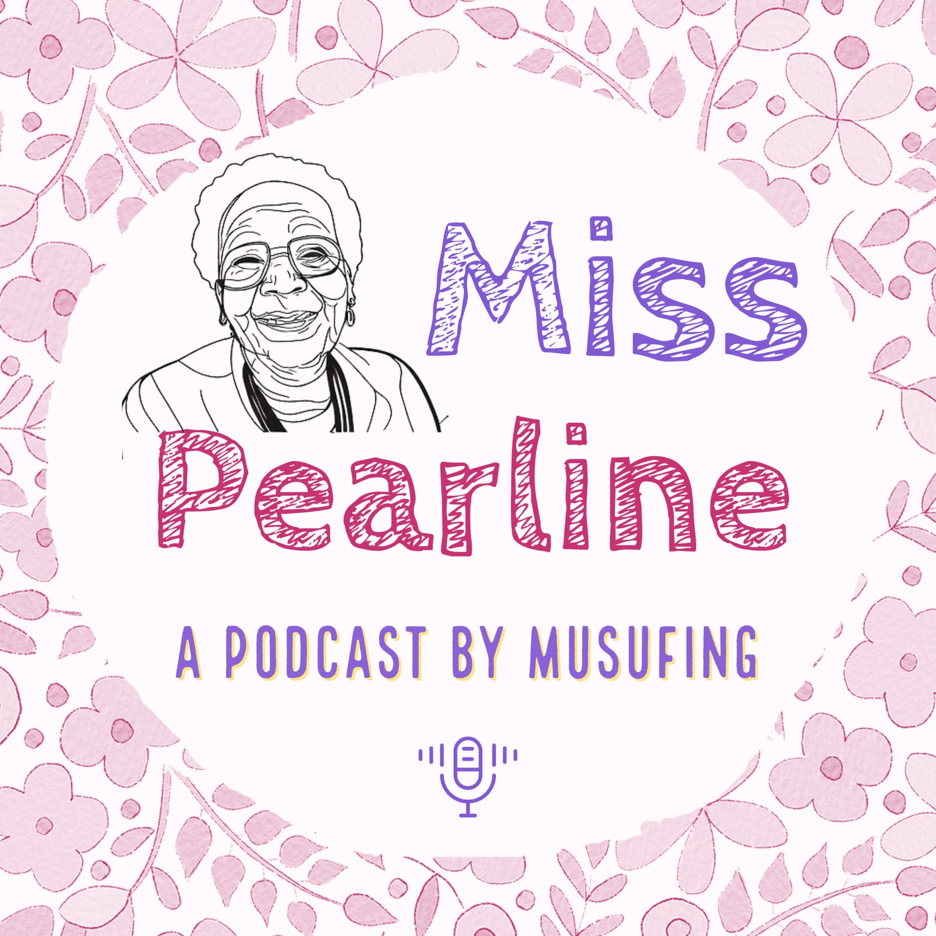 Miss Pearline - Podcasts