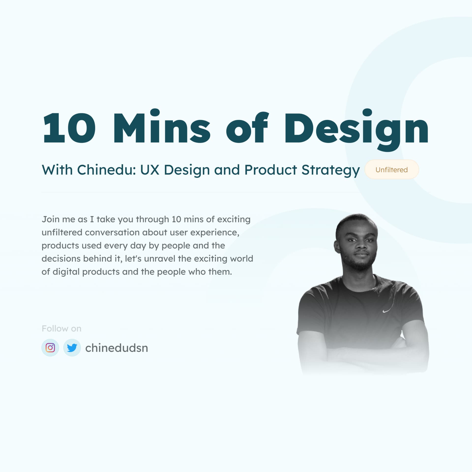 10 mins of Design with Chinedu: UX Design and Product Strategy - Podcasts