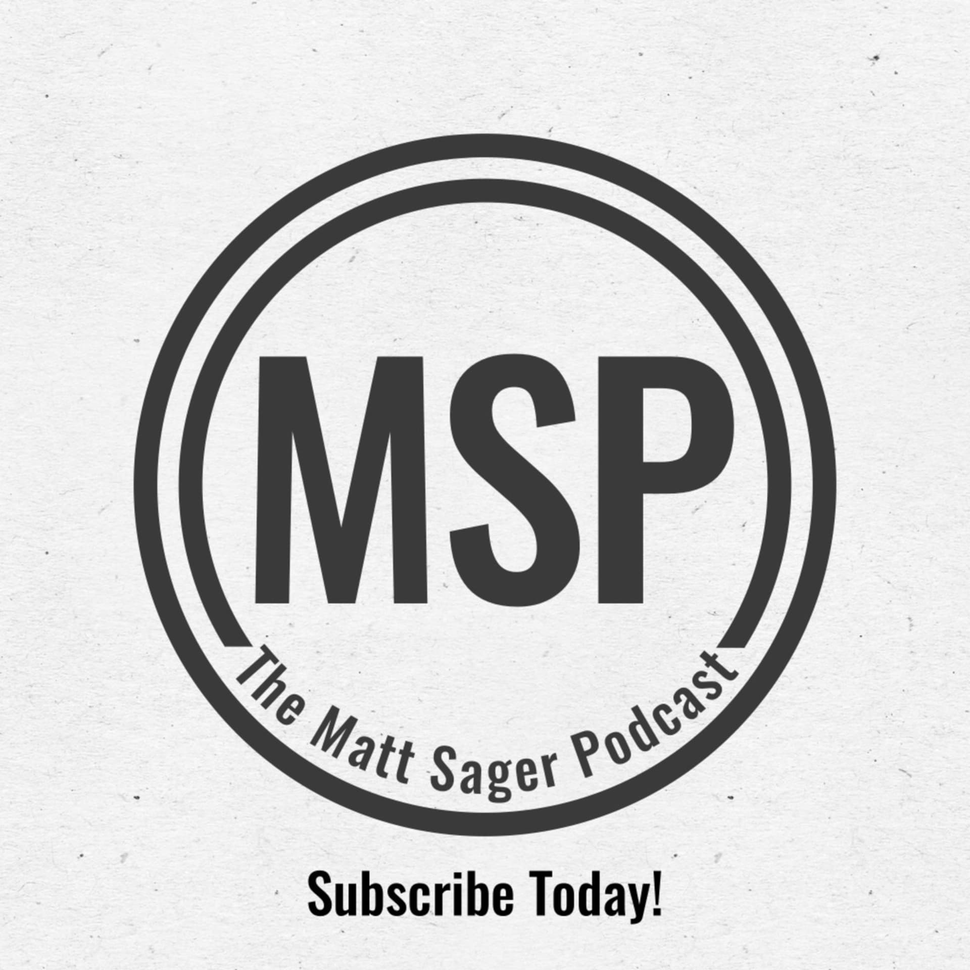The Matt Sager Podcast - Podcasts