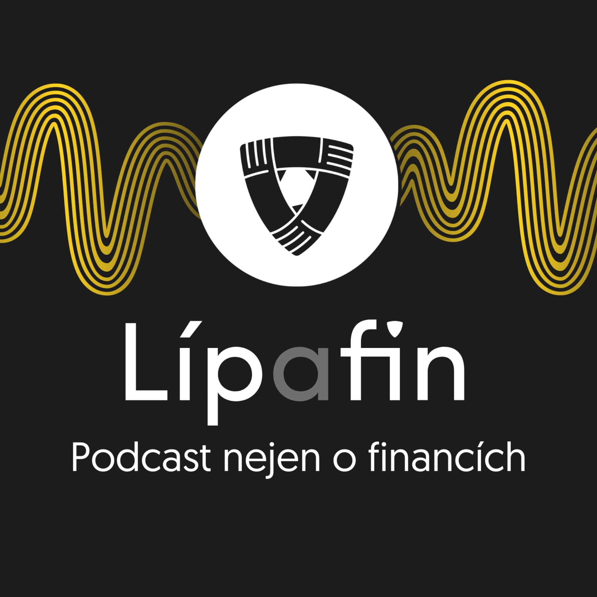 LípaFin – finanční svět a podnikání v něm - Podcasts