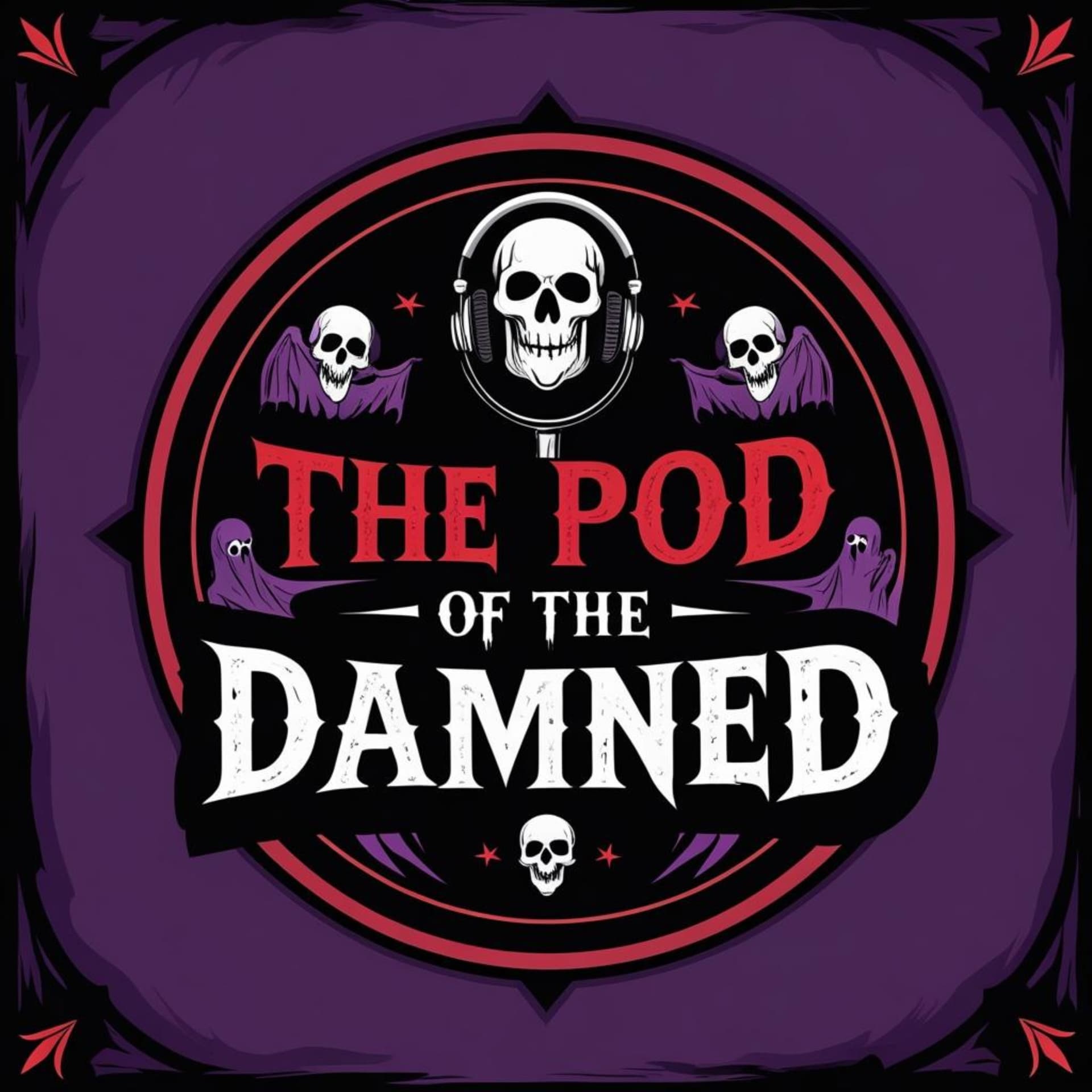 Pod of the Damned - Podcasts