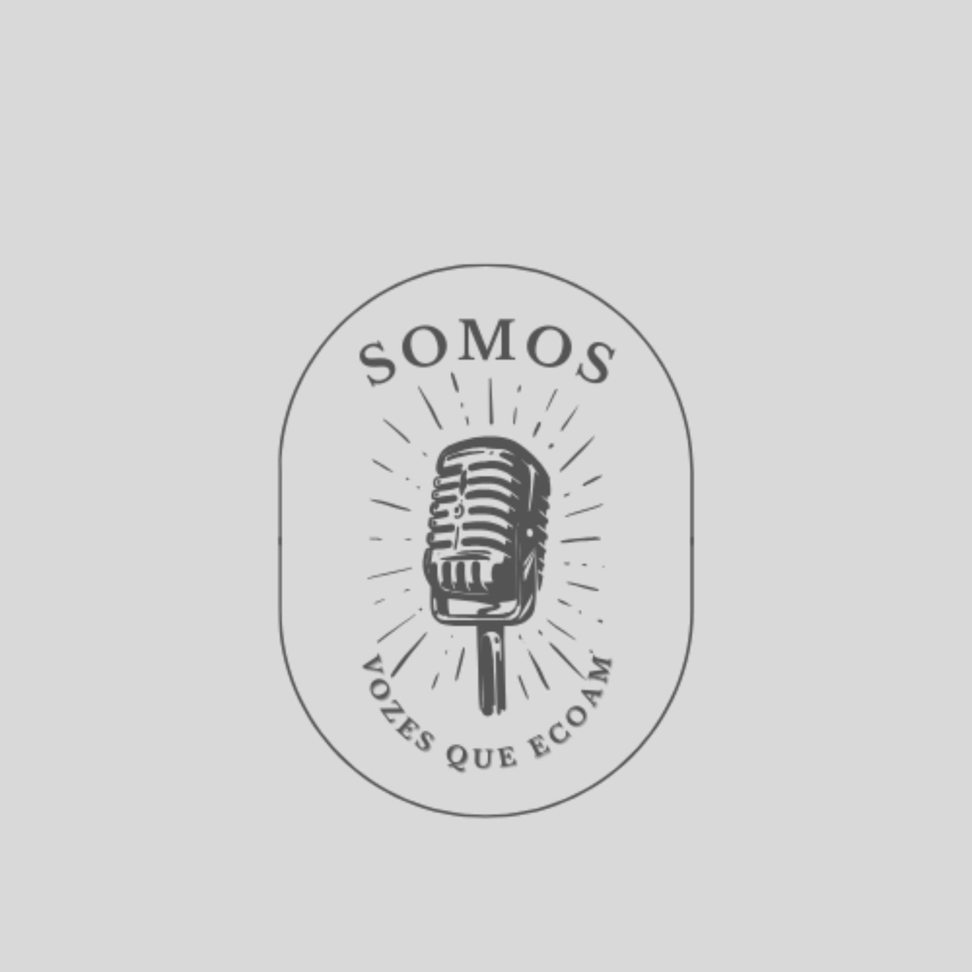 SOMOS: Vozes que Ecoam - Podcasts