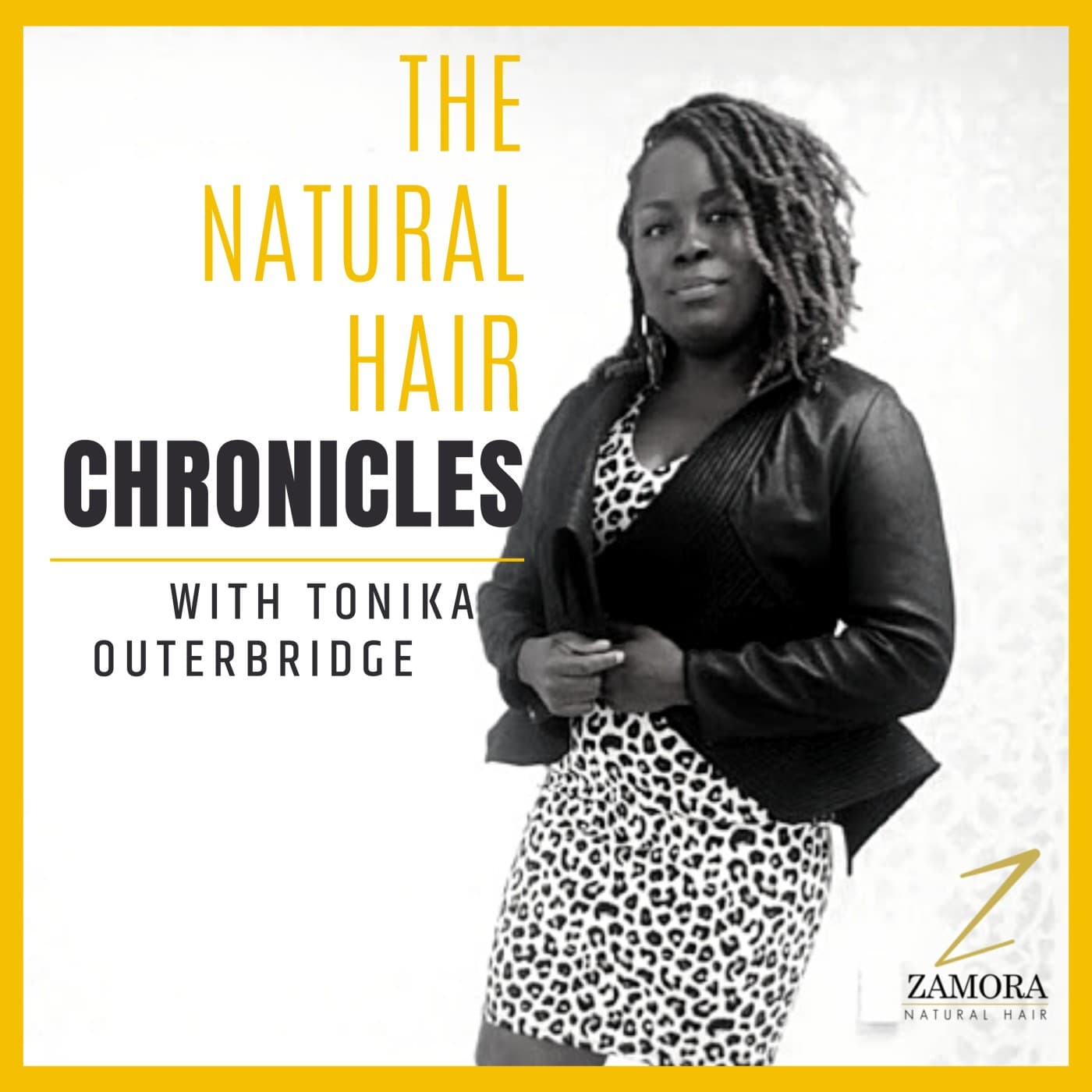 Zamora Presents Natural Hair Chronicles - Podcasts