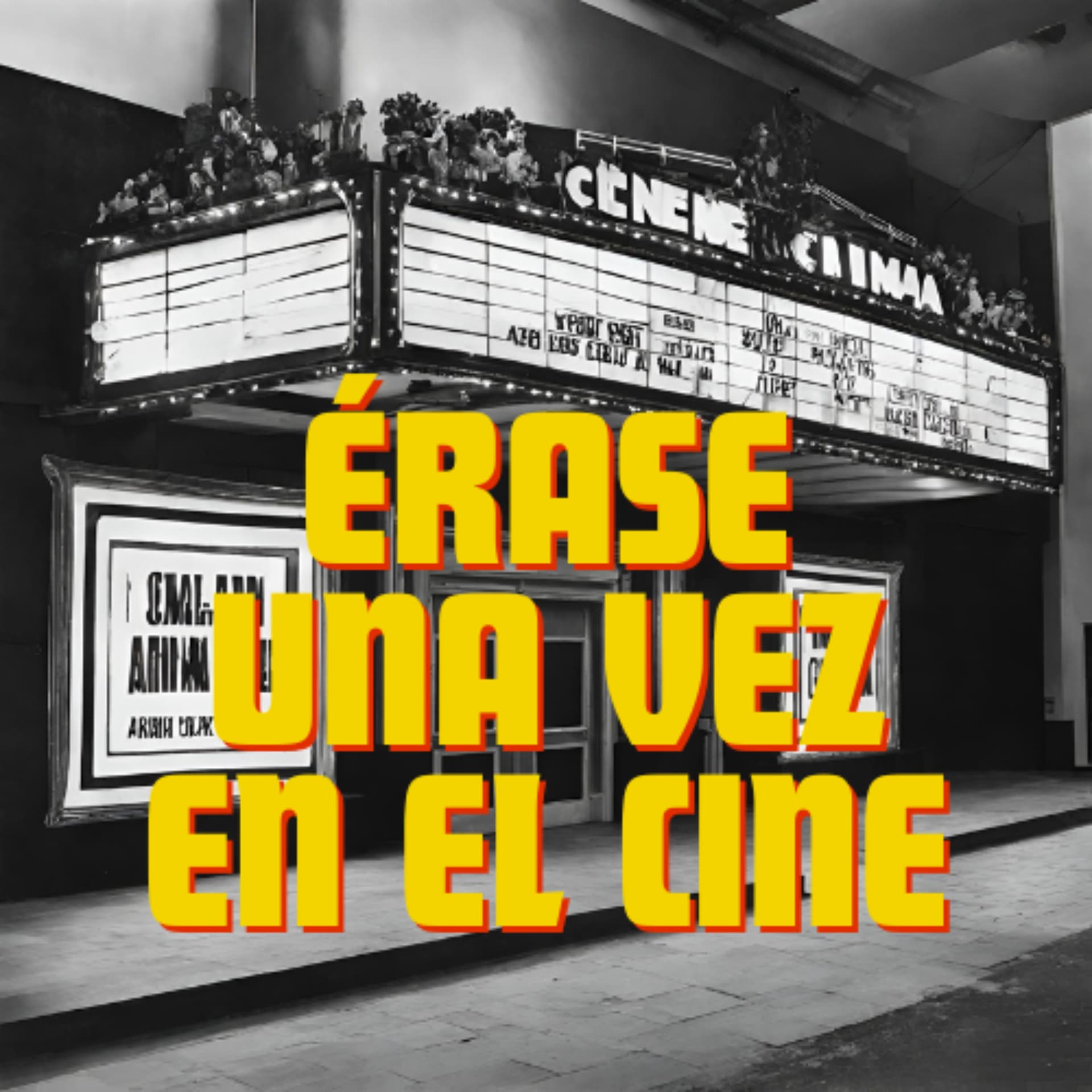 Érase una vez en el Cine - Podcasts