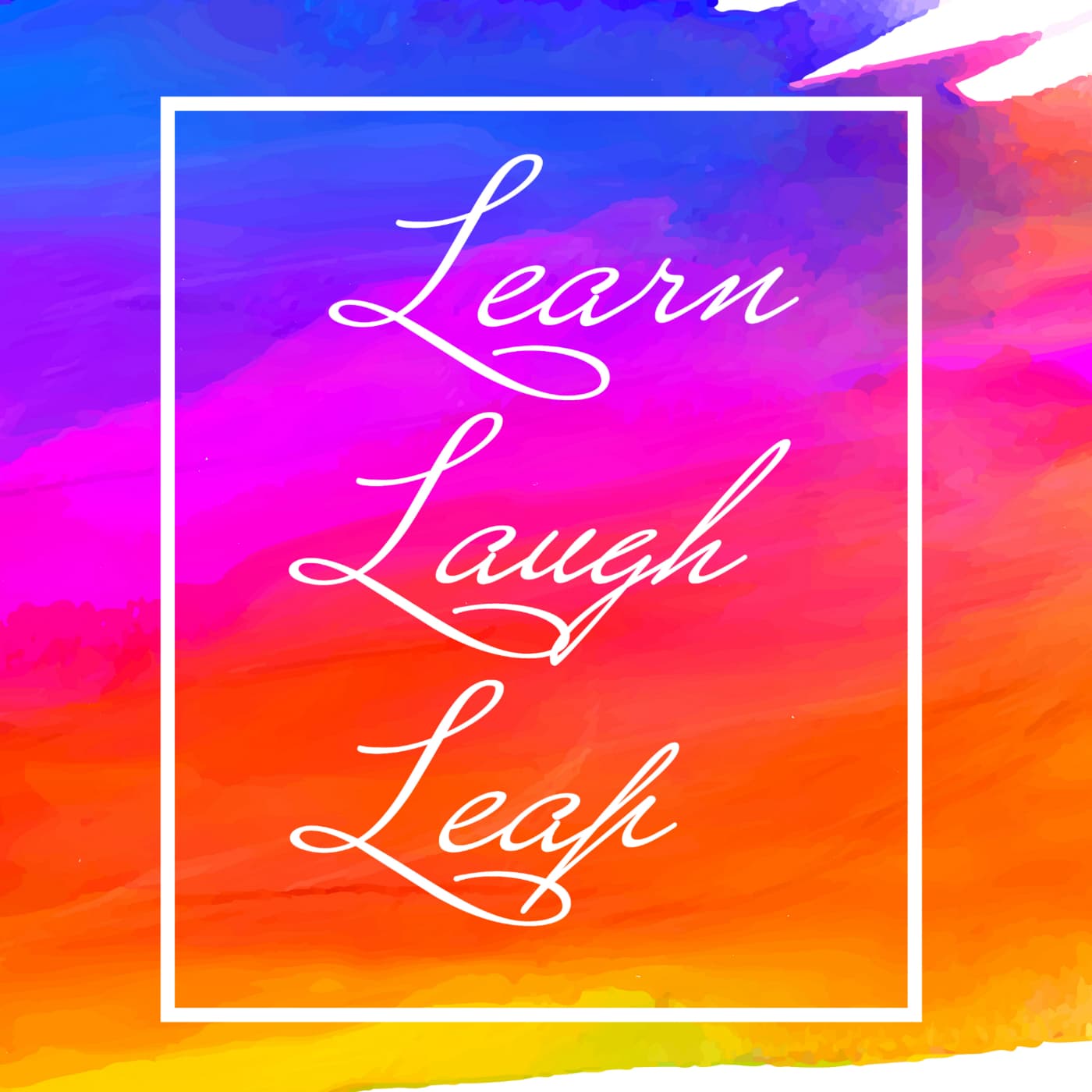 Learn Laugh Leap - Podcasts