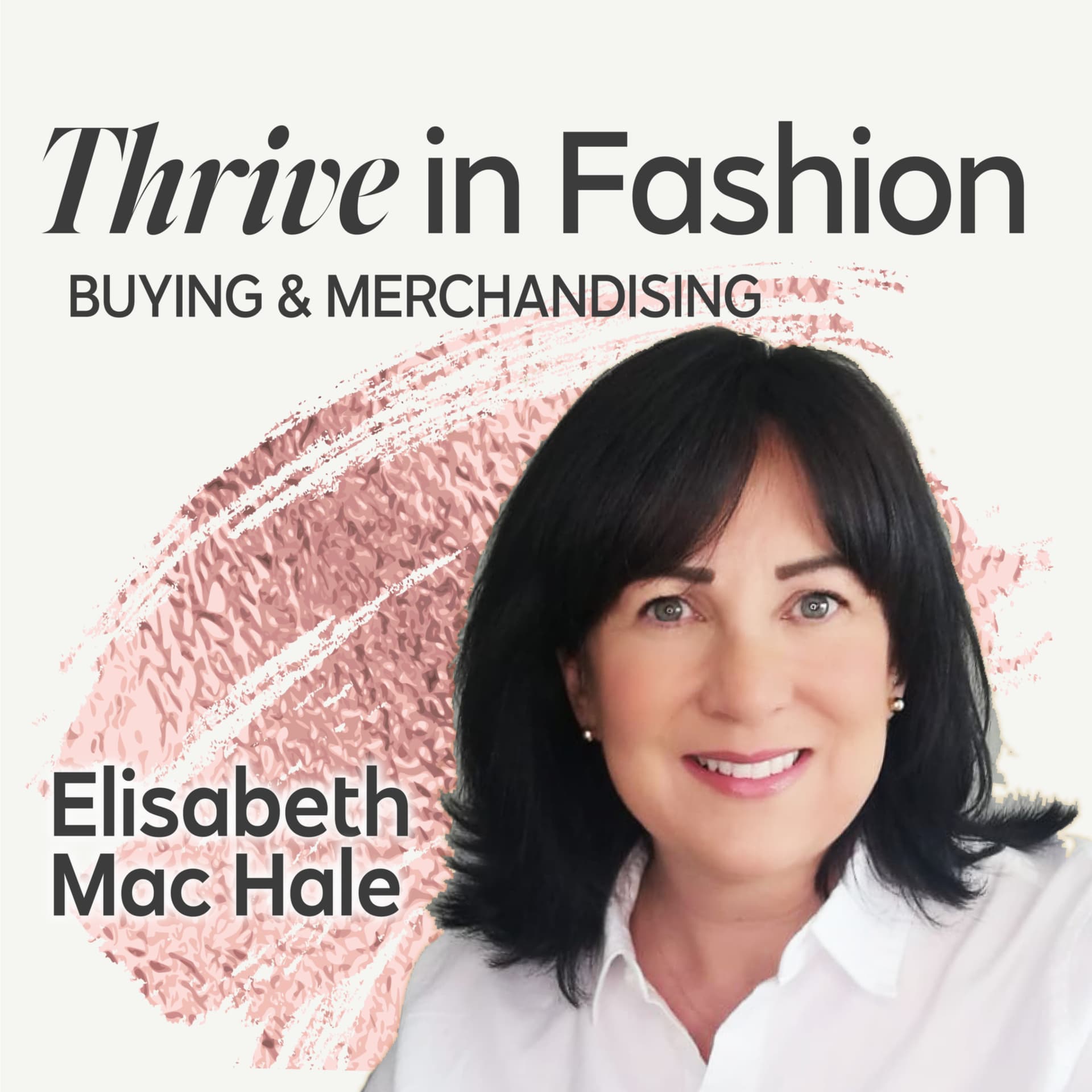 Thrive in Fashion Buying and Merchandising - Podcast