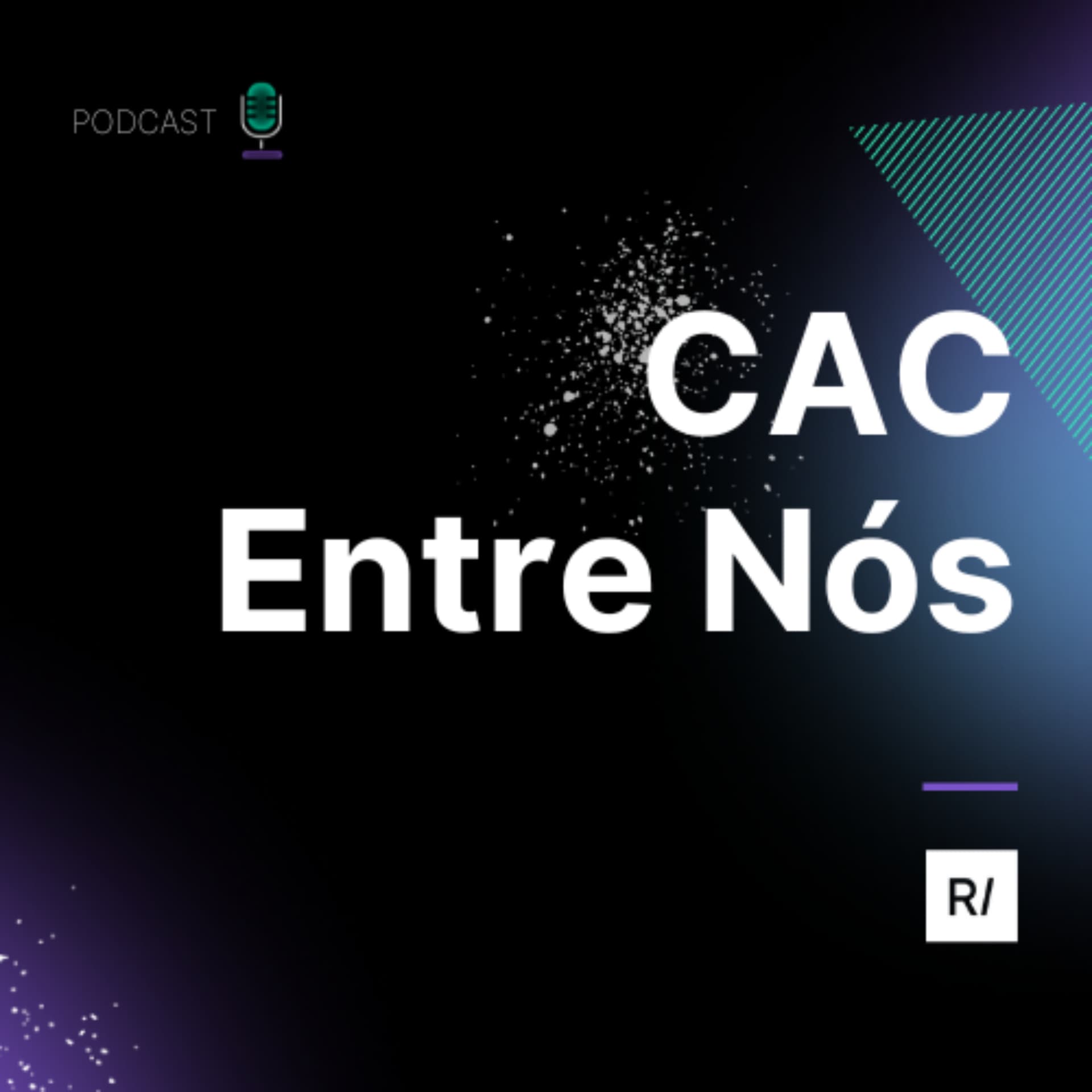 CAC Entre Nós - Podcasts