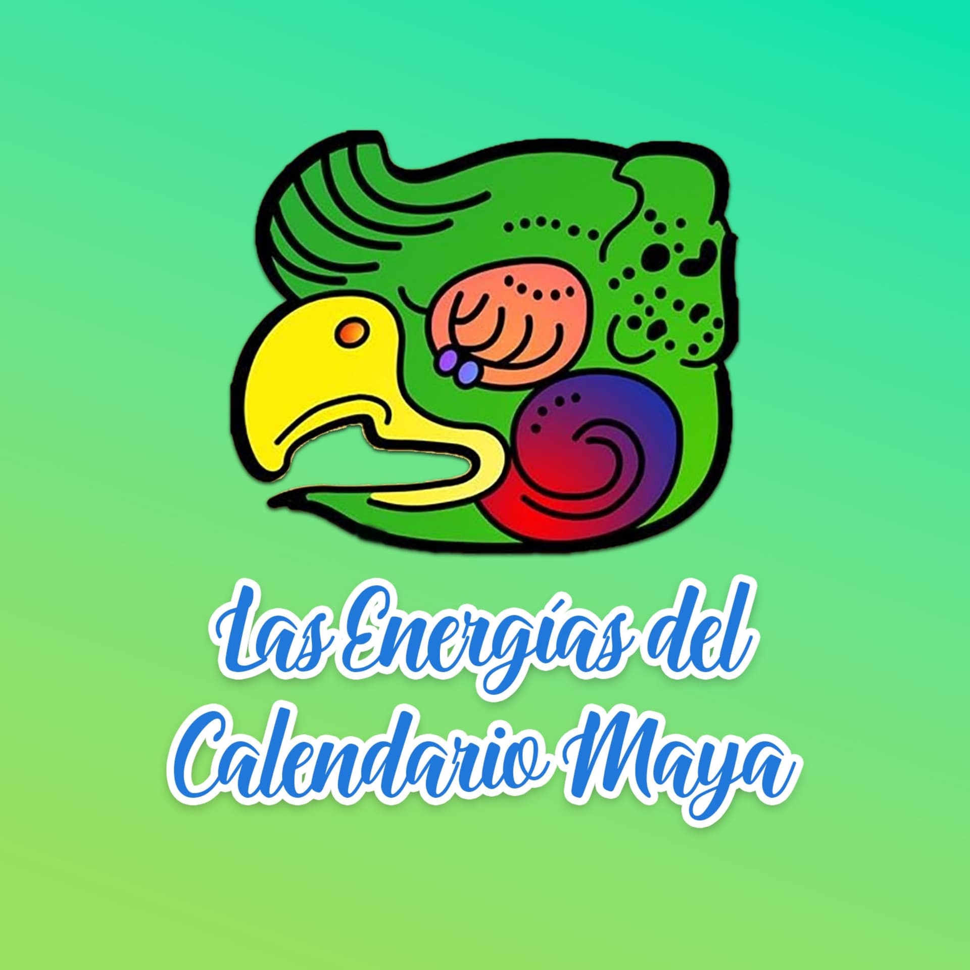 Las Energías - Nawales del Calendario Maya - Podcast