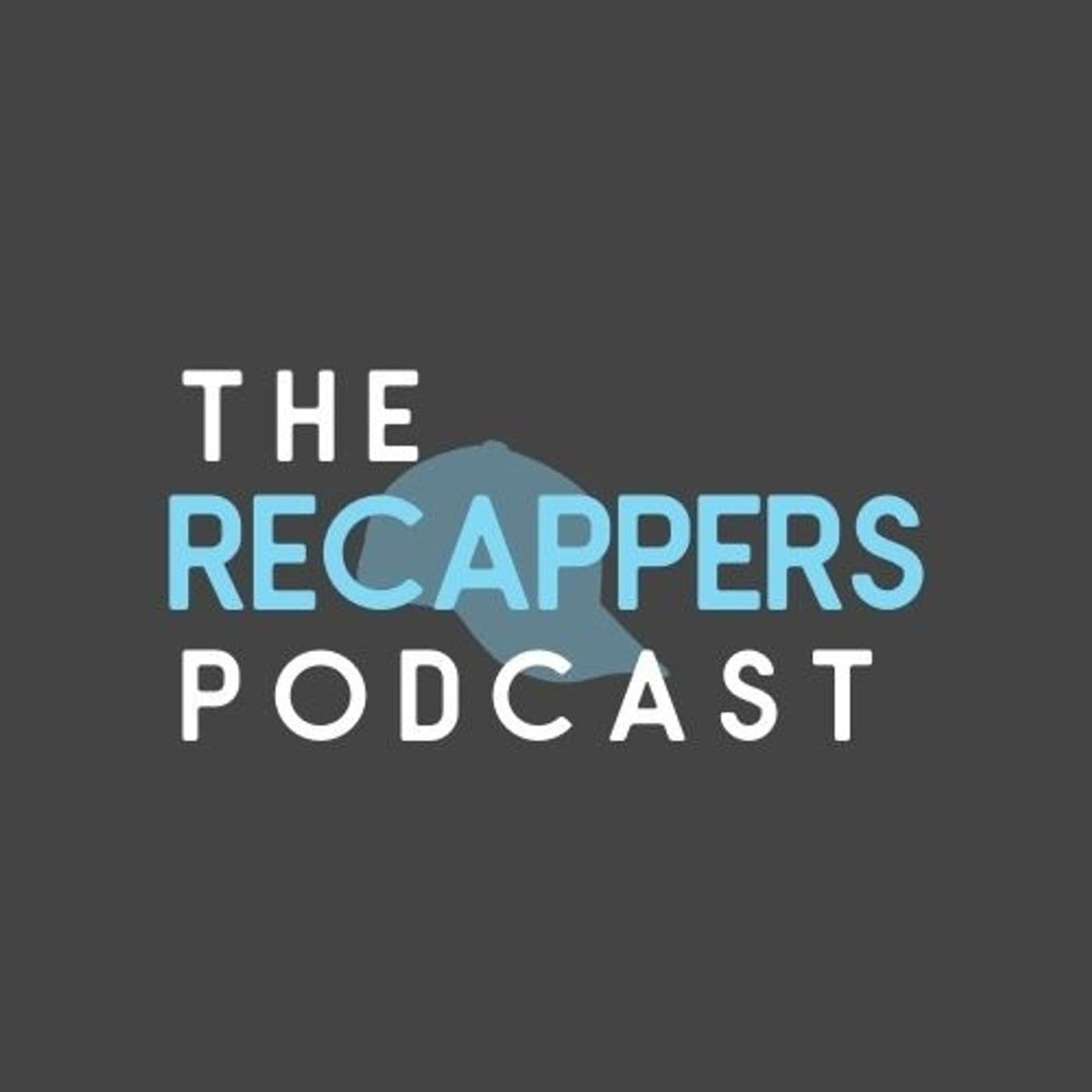 The ReCappers - Podcasts