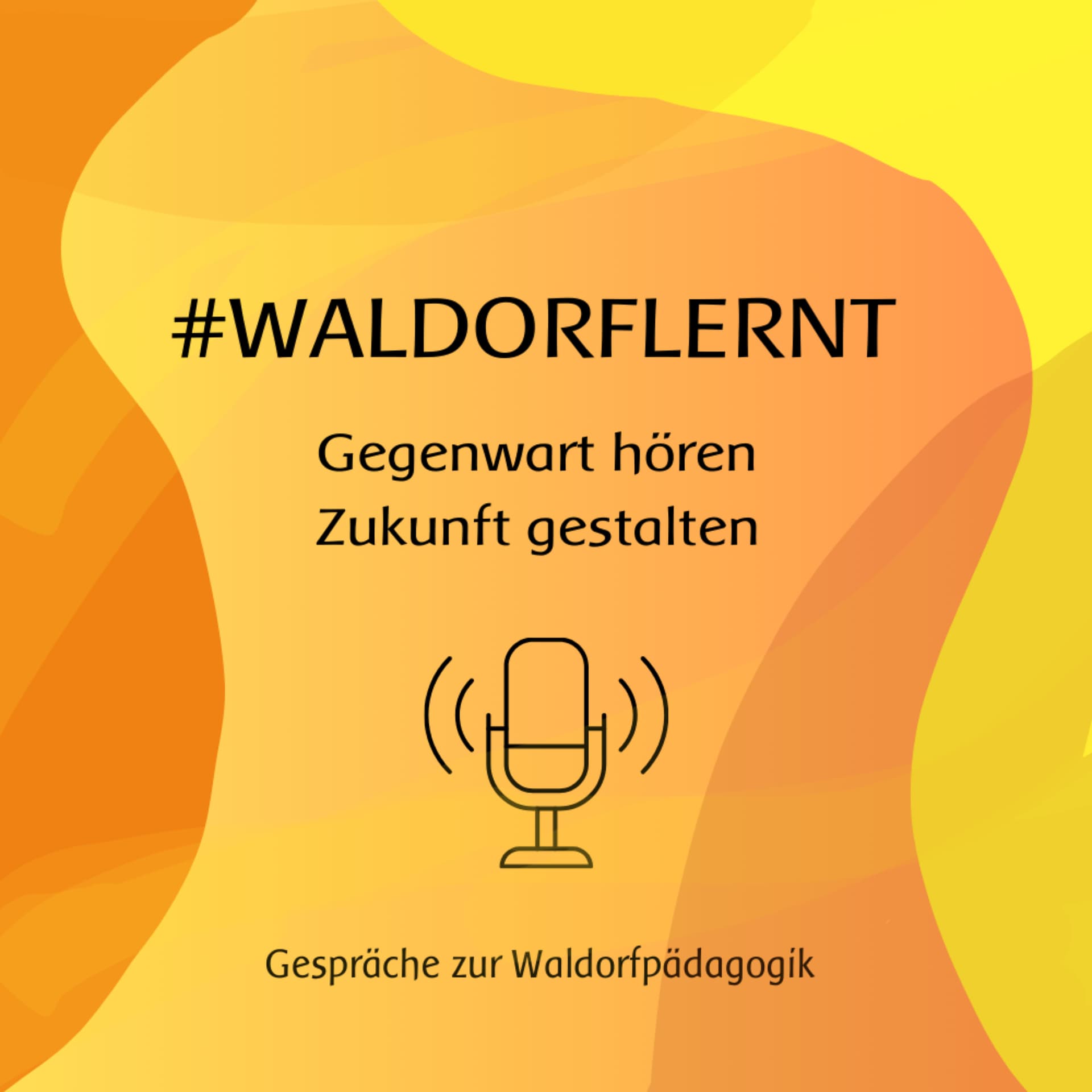 waldorflernt - Gegenwart hören, Zukunft gestalten - Podcast