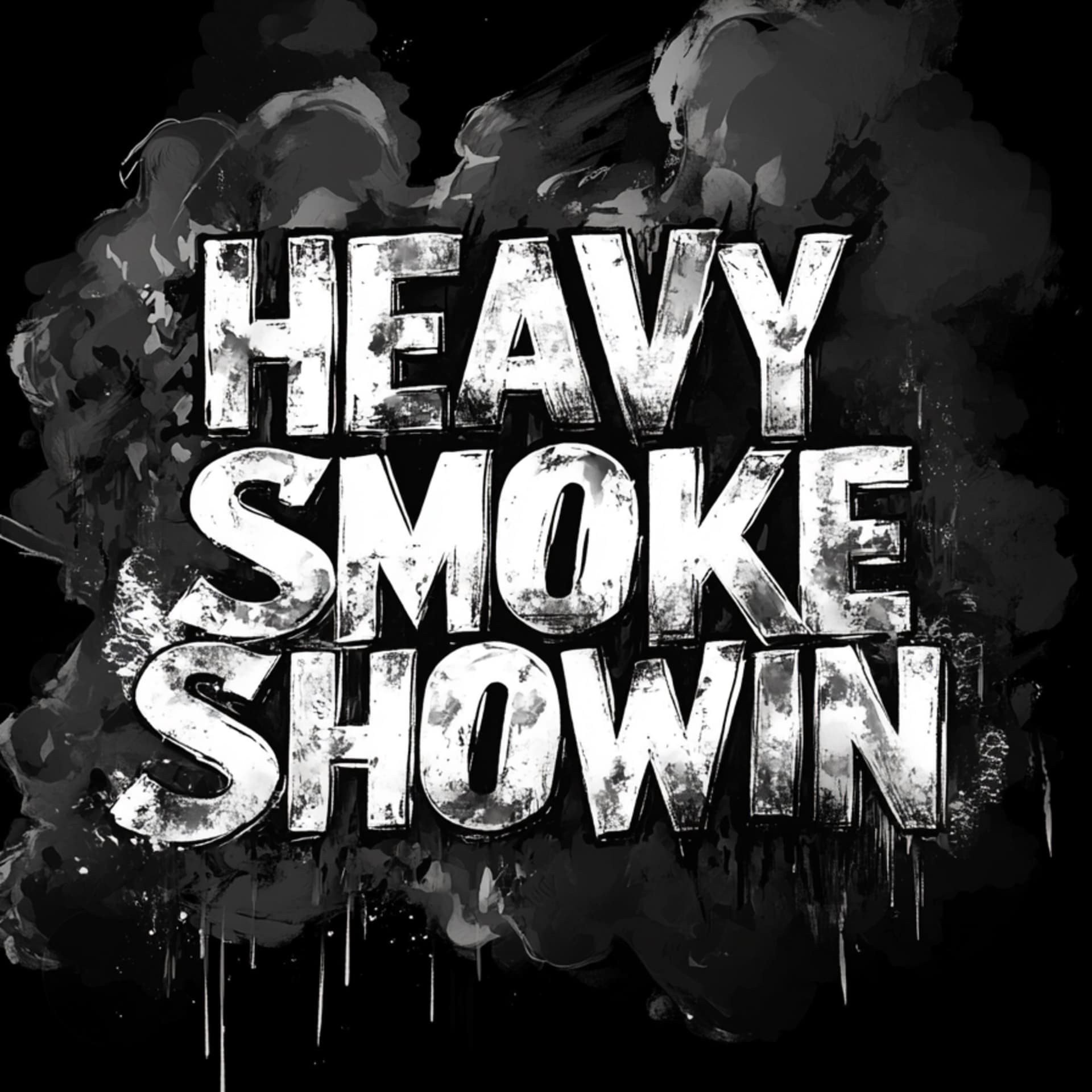 HEAVY SMOKE SHOWIN - Podcasts